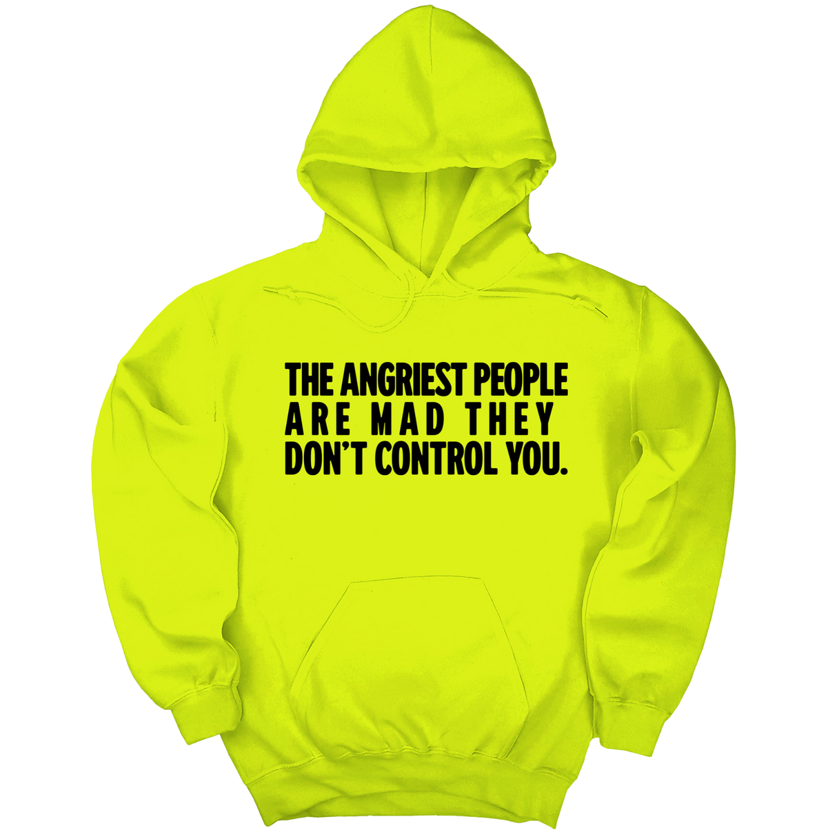 *HOODIE* The Angriest People are Mad They don't Control you Unisex Hoodie-Hoodie-The Original God Ain't Petty But I Am