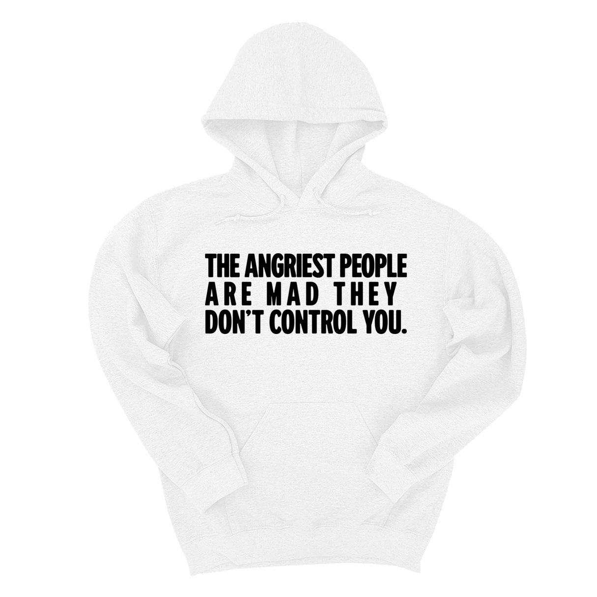 *HOODIE* The Angriest People are Mad They don't Control you Unisex Hoodie-Hoodie-The Original God Ain't Petty But I Am