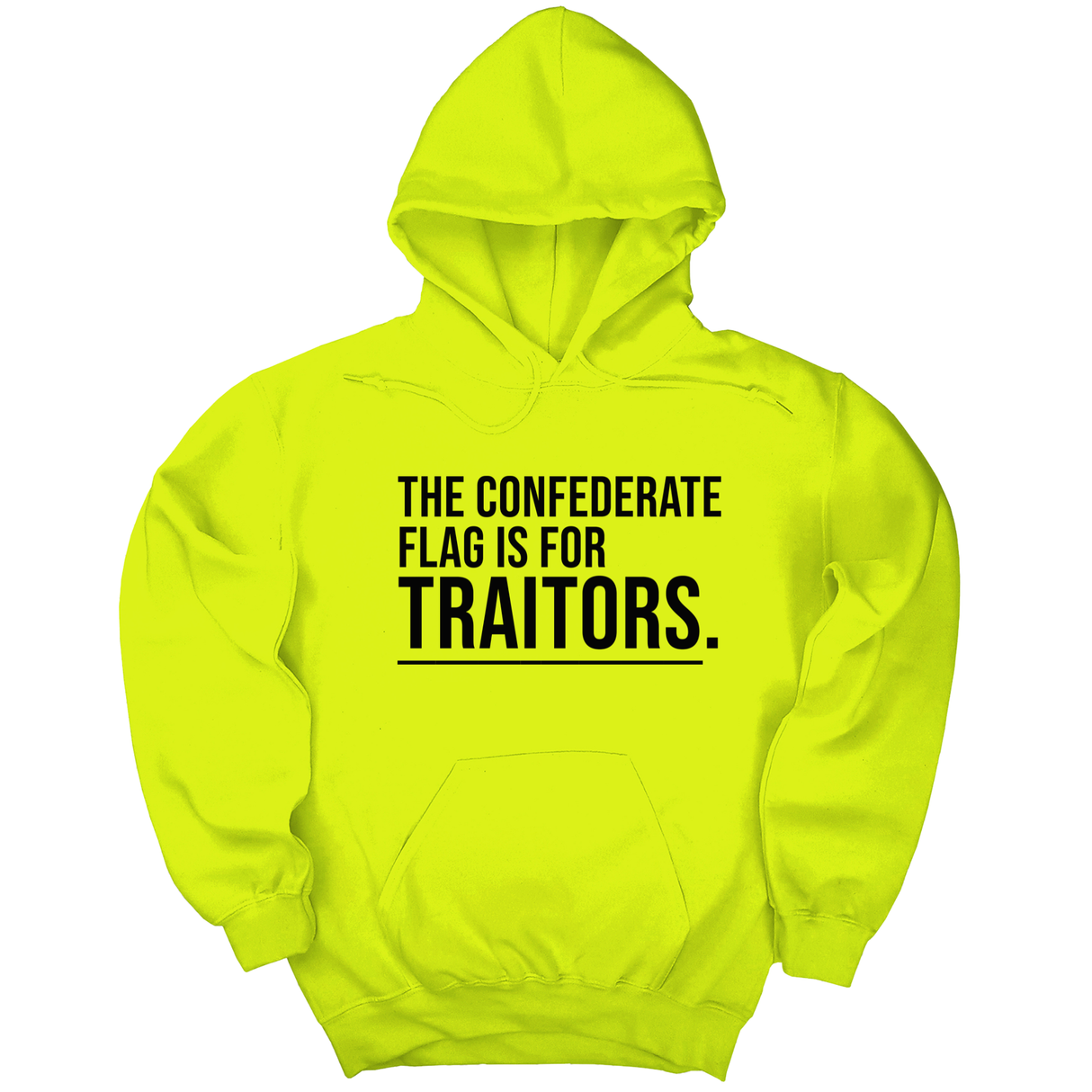 *HOODIE* The Confederate Flag Is for Traitors Unisex Hoodie-Hoodie-The Original God Ain't Petty But I Am