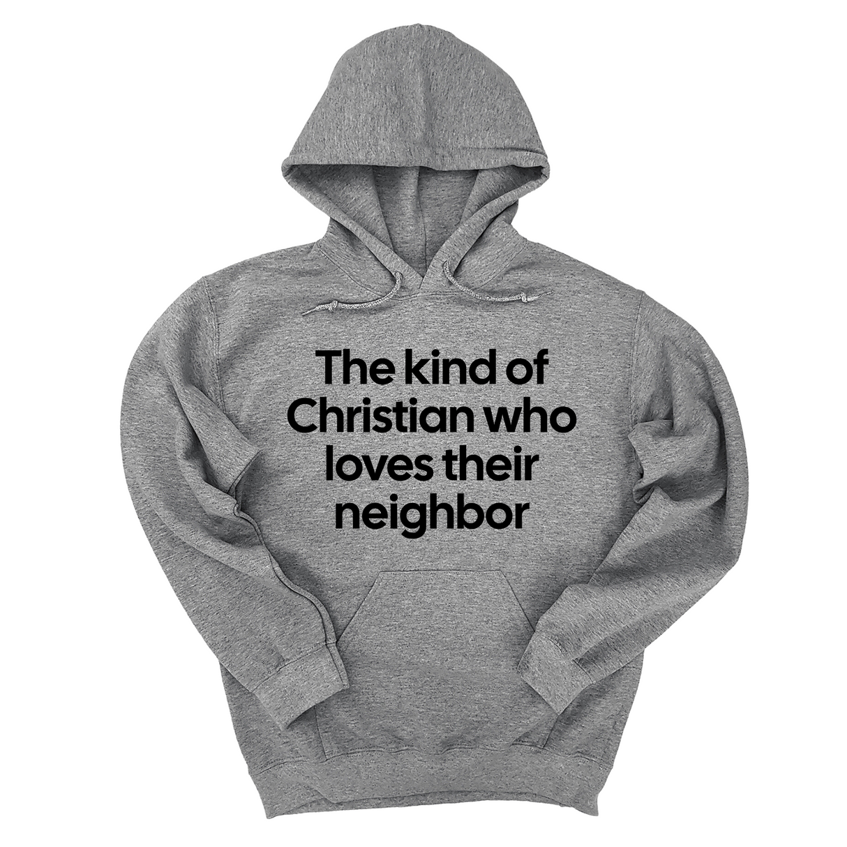 *HOODIE* The Kind of Christian Who Loves Their Neighbor Unisex Hoodie-Hoodie-The Original God Ain't Petty But I Am