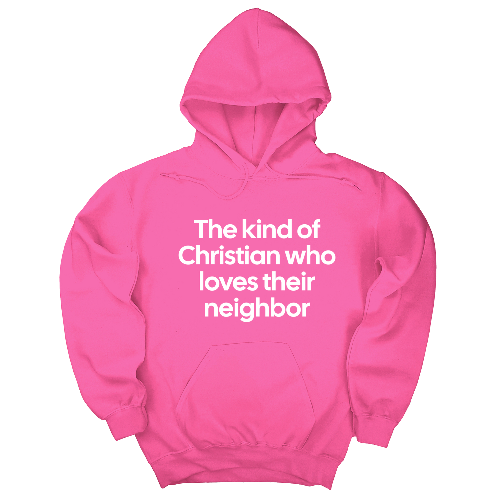 *HOODIE* The Kind of Christian Who Loves Their Neighbor Unisex Hoodie-Hoodie-The Original God Ain't Petty But I Am