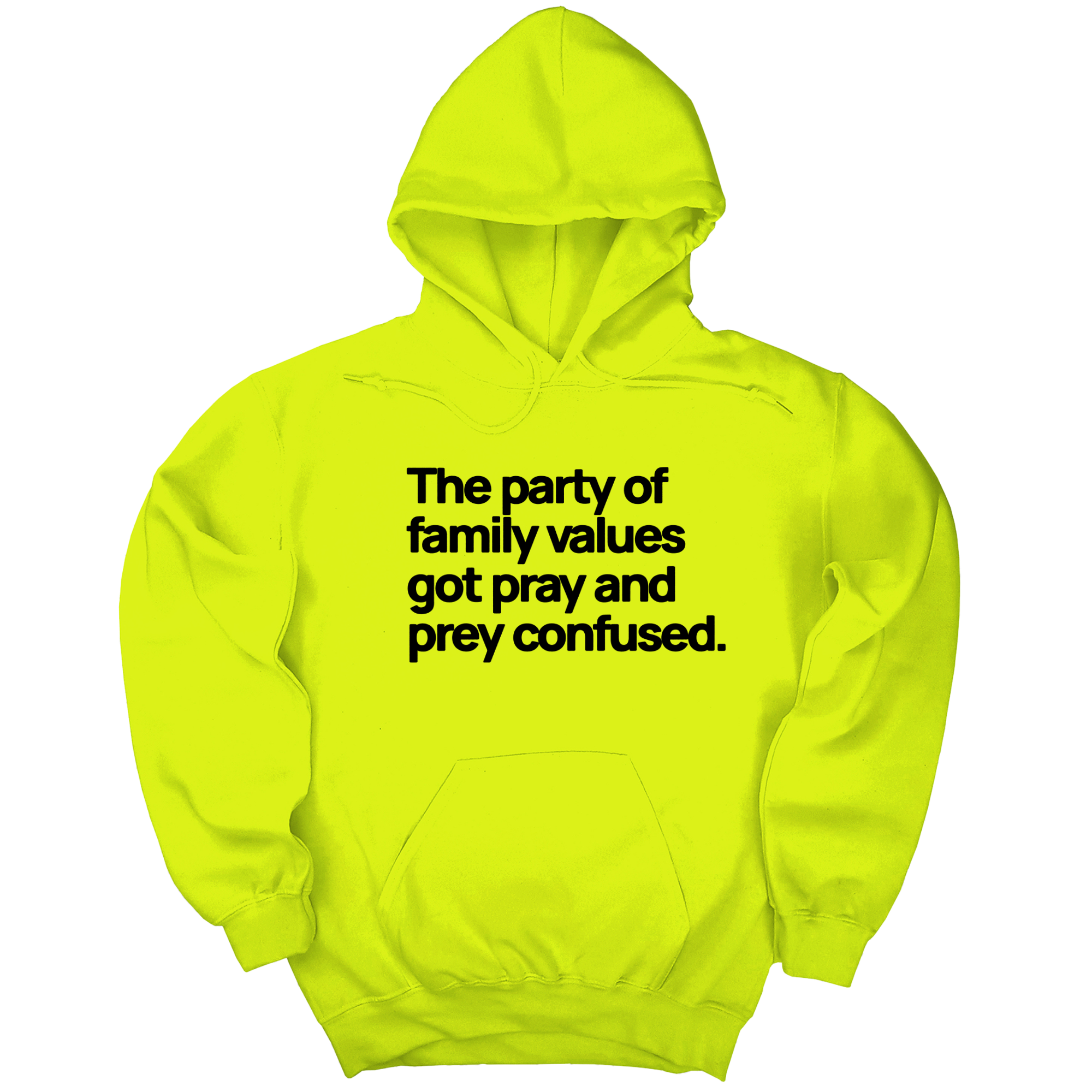*HOODIE* The Party of Family Values Got Pray and Prey Confused Unisex Hoodie-Hoodie-The Original God Ain't Petty But I Am