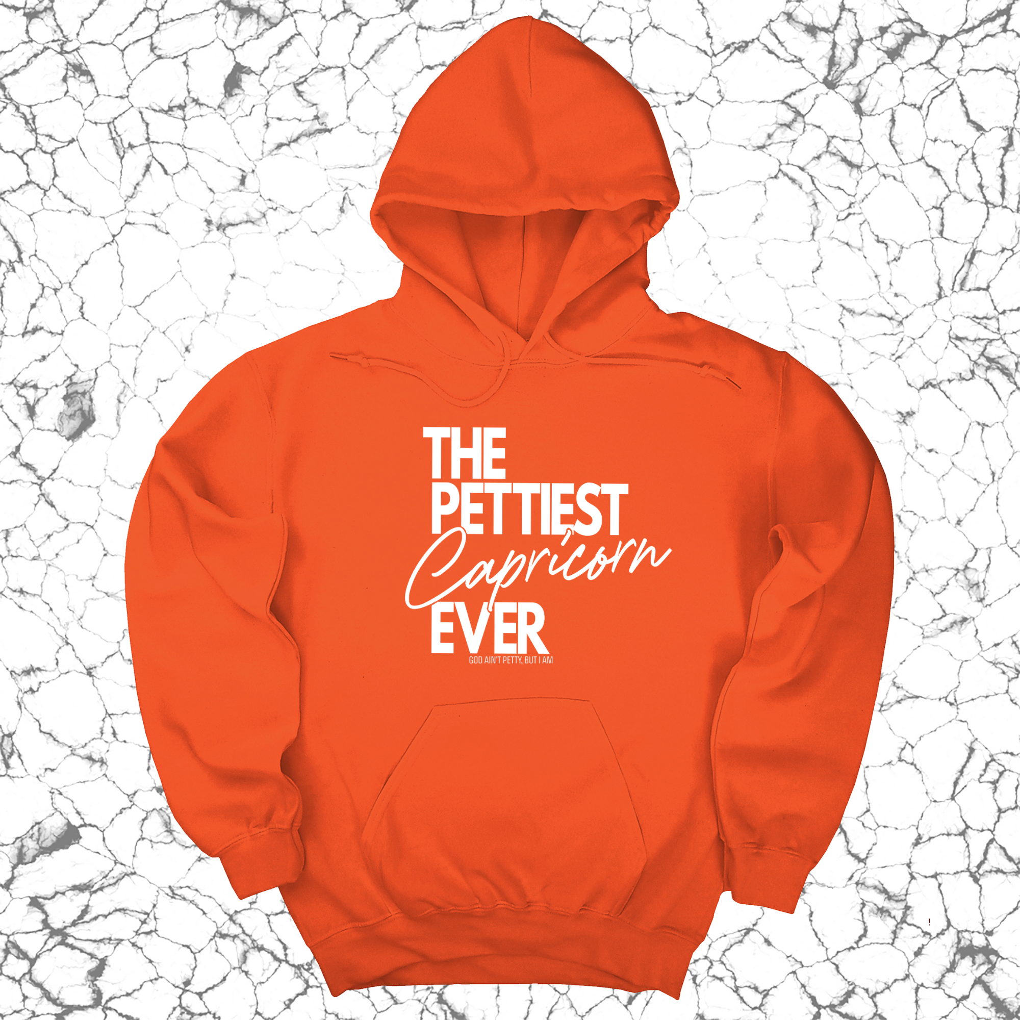 *HOODIE* The Pettiest Capricorn Ever Unisex Hoodie-Hoodie-The Original God Ain't Petty But I Am