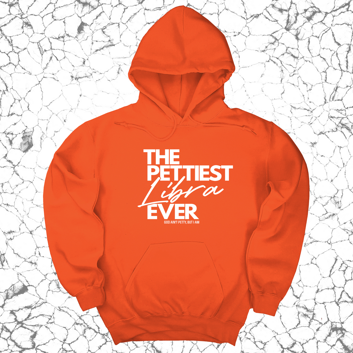 *HOODIE* The Pettiest Libra Ever Unisex Hoodie-Hoodie-The Original God Ain't Petty But I Am