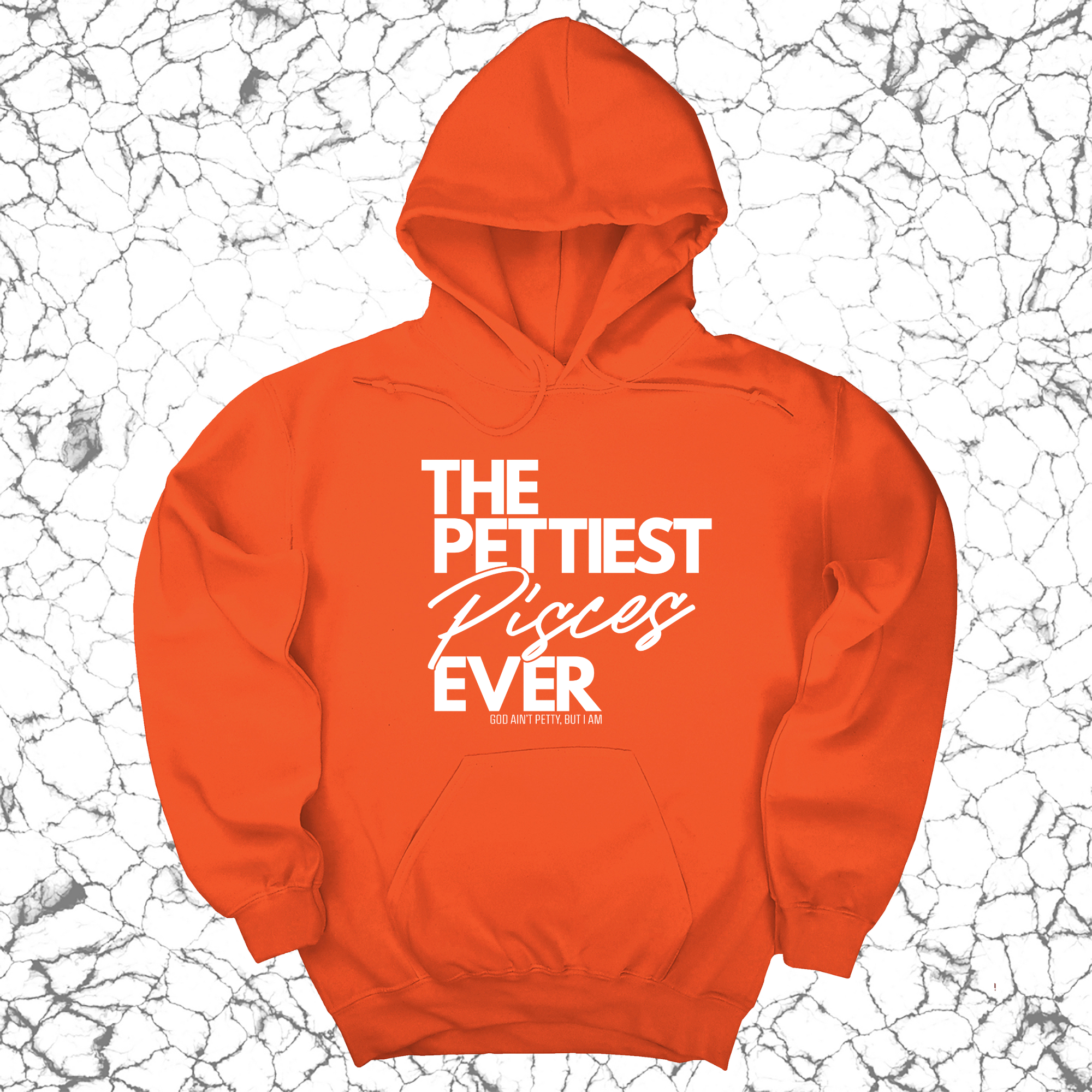 *HOODIE* The Pettiest Pisces Ever Unisex Hoodie-Hoodie-The Original God Ain't Petty But I Am
