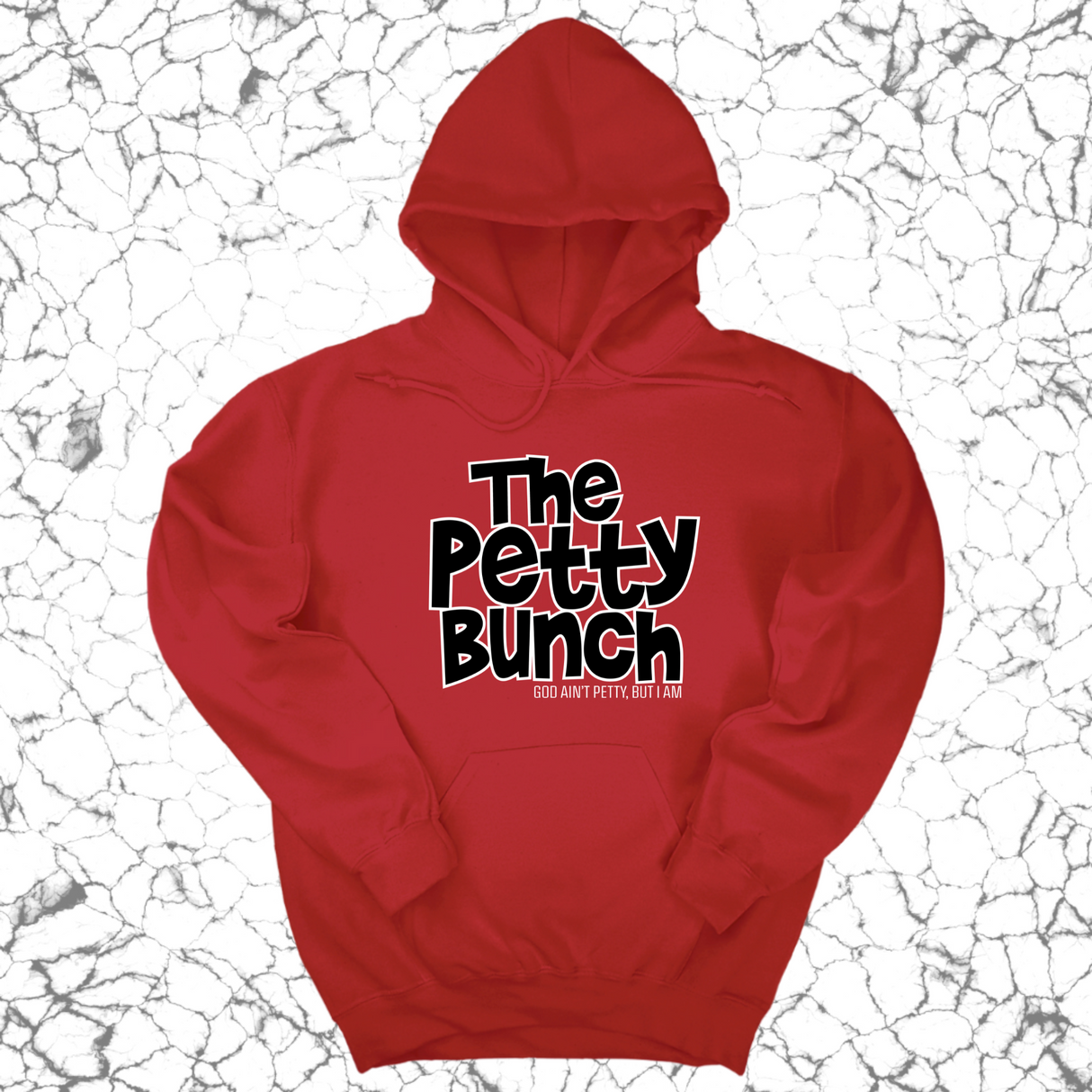 *HOODIE* The Petty Bunch Unisex Hoodie-Hoodie-The Original God Ain't Petty But I Am