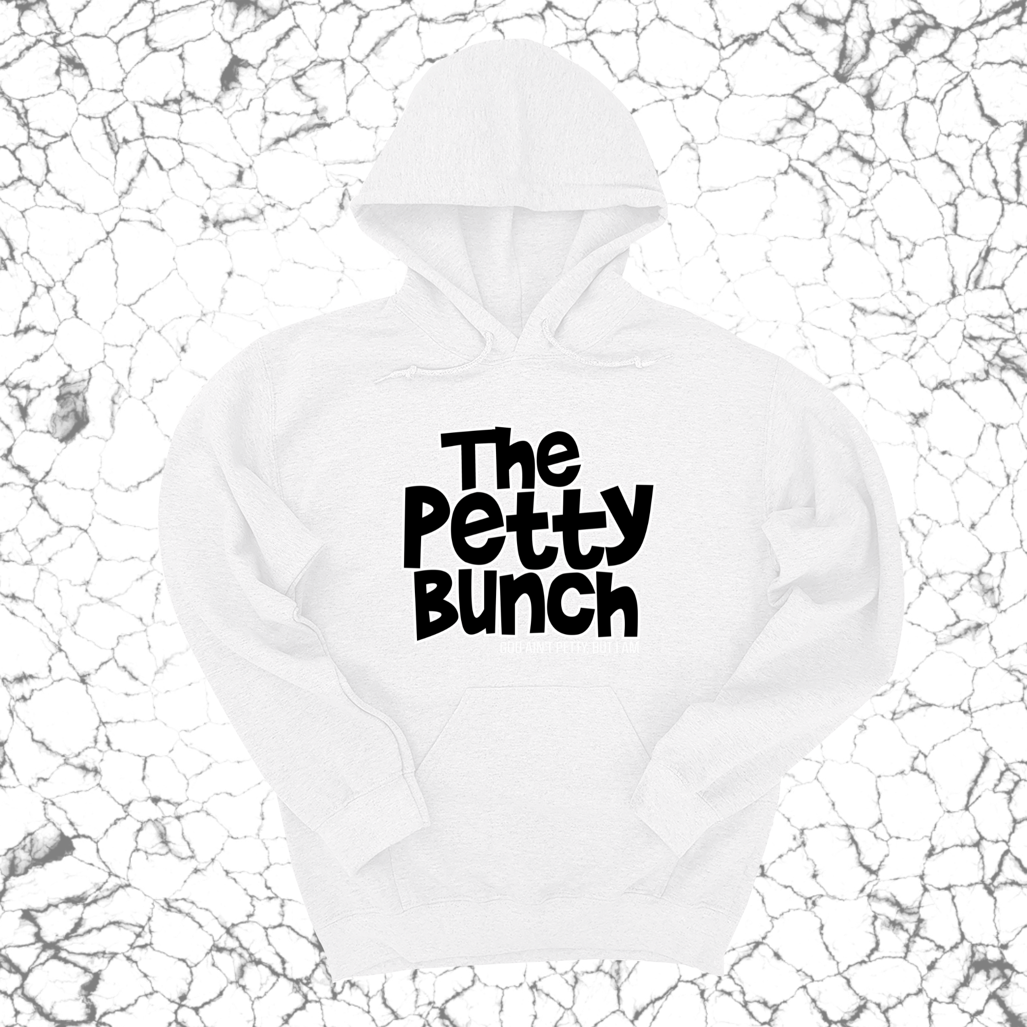 *HOODIE* The Petty Bunch Unisex Hoodie-Hoodie-The Original God Ain't Petty But I Am