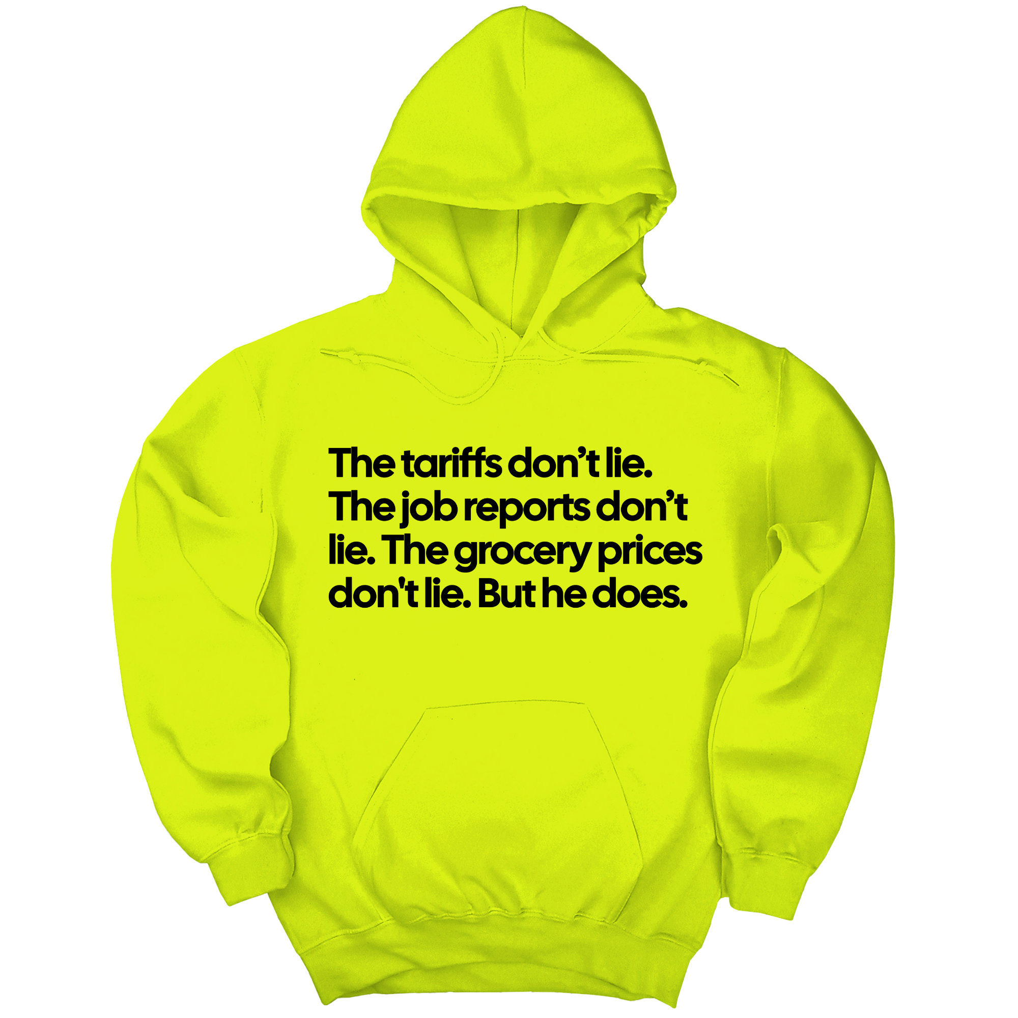 *HOODIE* The Tariffs don’t lie. Job reports don’t lie. The grocery prices don't lie. But he does Unisex Hoodie-Hoodie-The Original God Ain't Petty But I Am