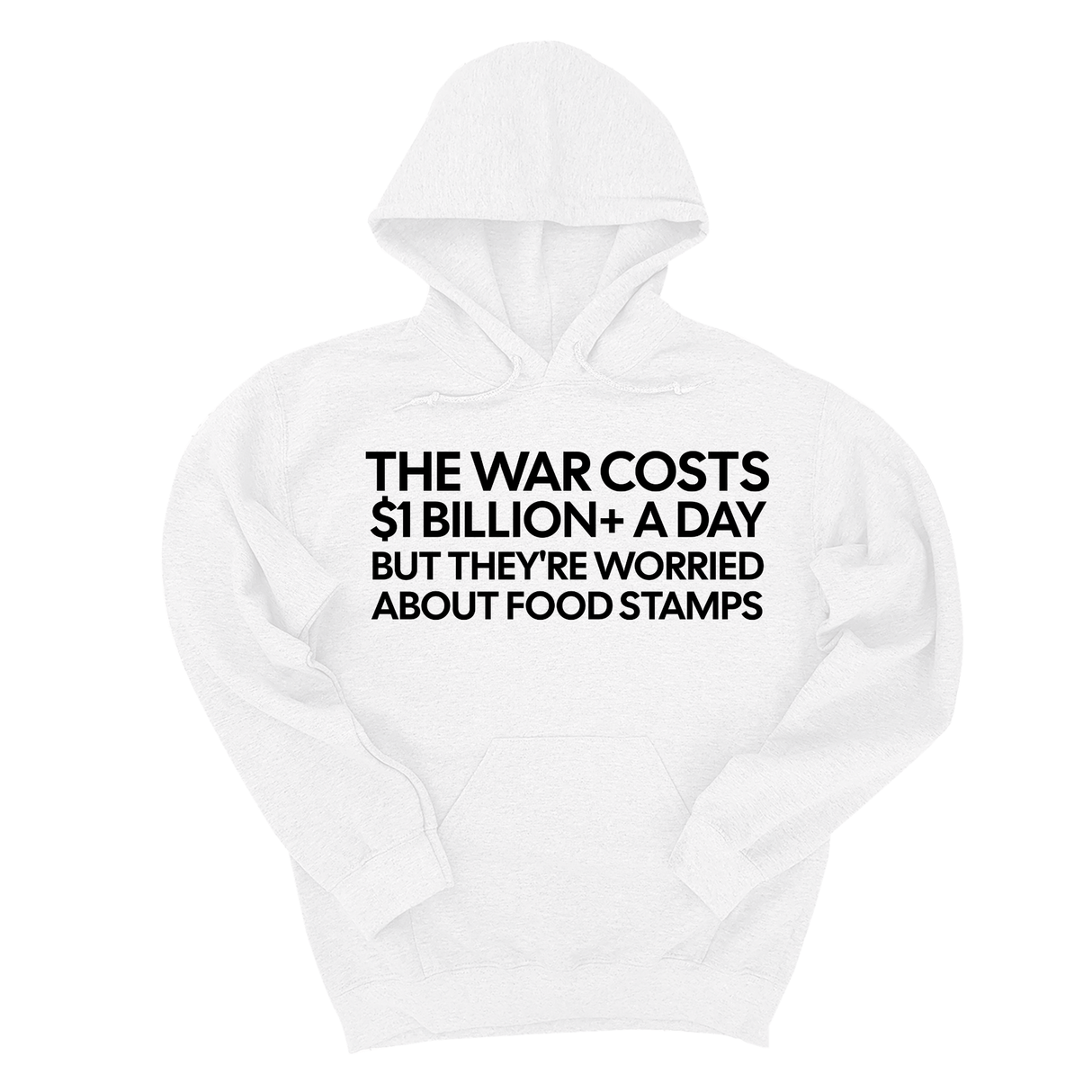 *HOODIE* The war costs $1 billion+ a day but they’re worried about food stamps Unisex Hoodie-Hoodie-The Original God Ain't Petty But I Am