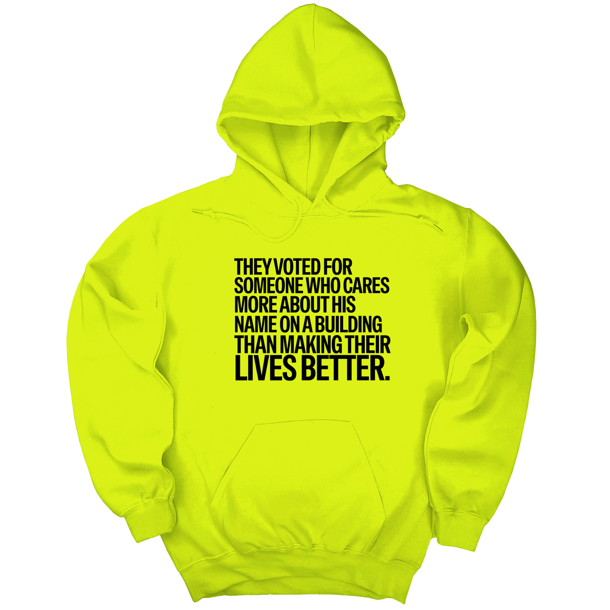 *HOODIE* They voted for someone who cares more about his name on a building than making their lives better Unisex Hoodie-Hoodie-The Original God Ain't Petty But I Am