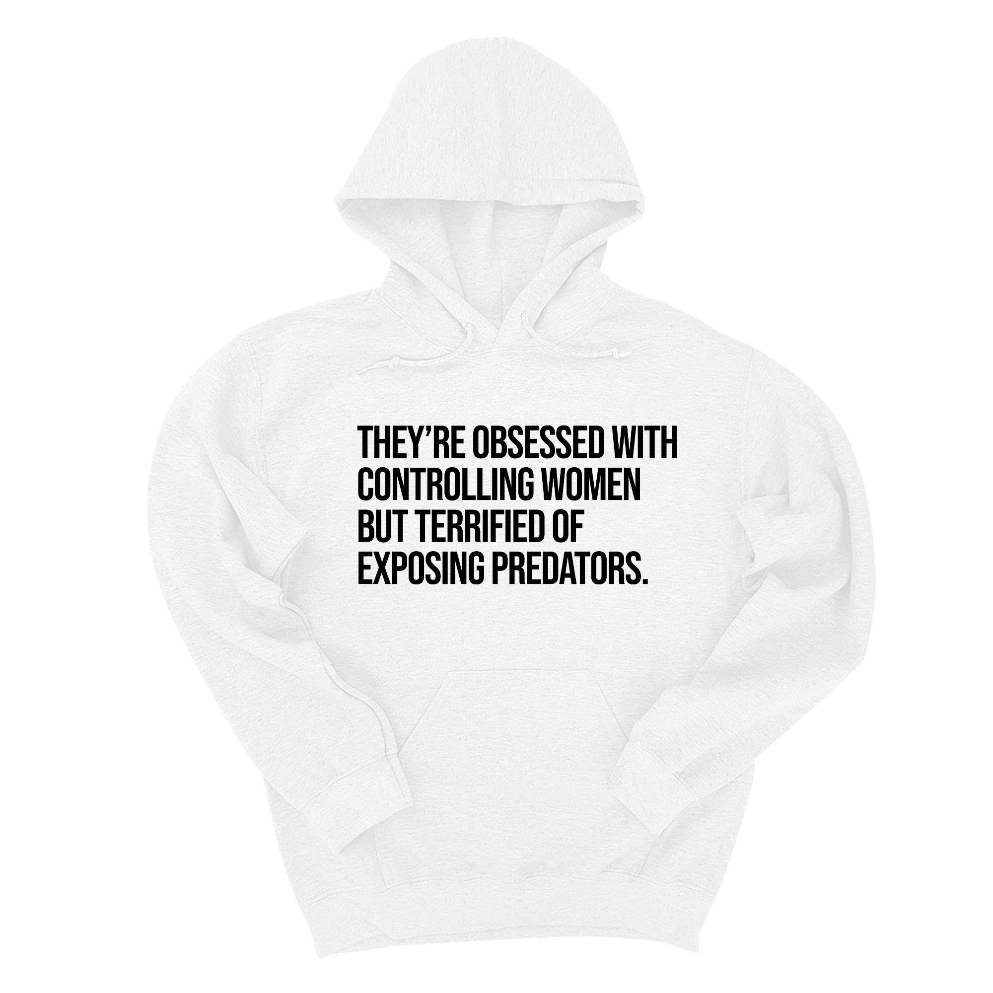*HOODIE* They’re Obsessed with Controlling Women but Terrified of Exposing Predators Unisex Hoodie-Hoodie-The Original God Ain't Petty But I Am