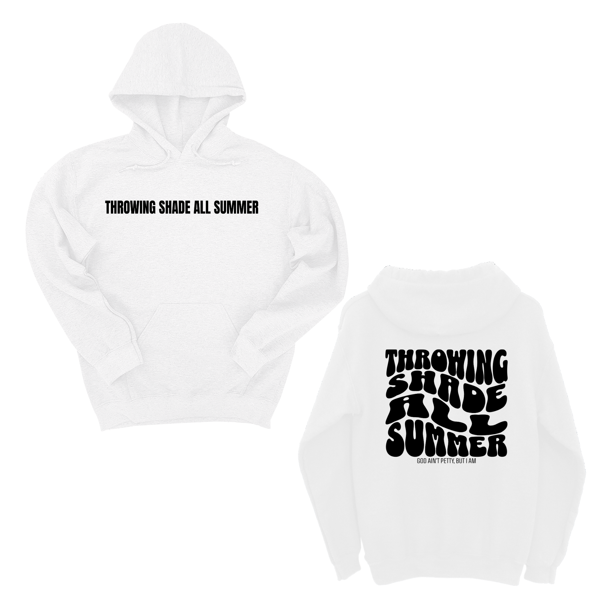 *HOODIE* Throwing shade all summer Unisex Hoodie (Front and Back Design Print)-Hoodie-The Original God Ain't Petty But I Am