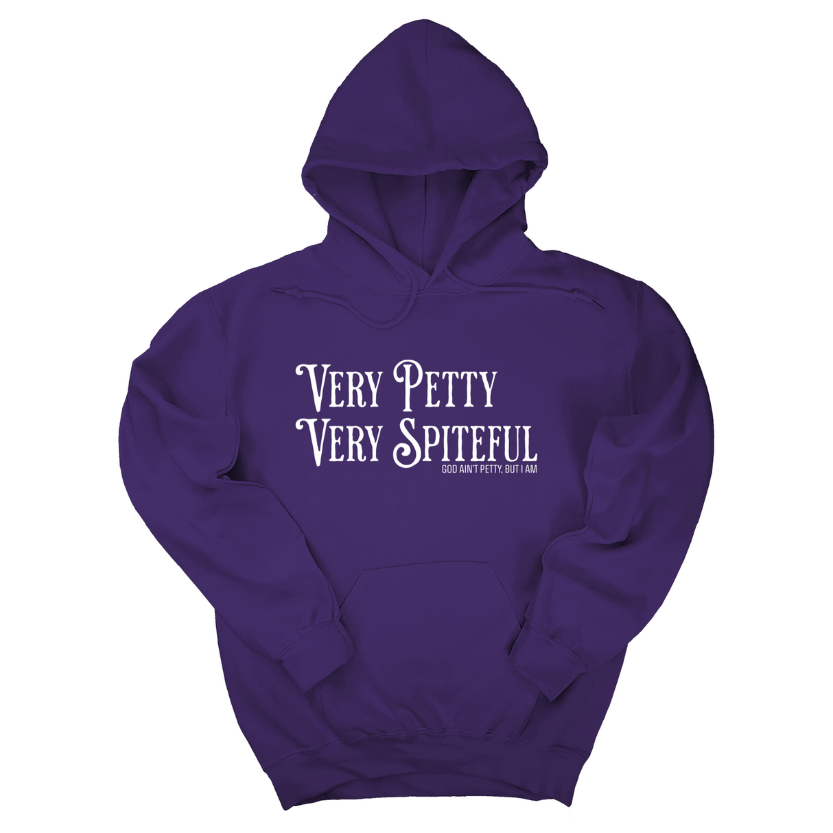 *HOODIE* Very Petty Very Spiteful Unisex Hoodie-Hoodie-The Original God Ain't Petty But I Am