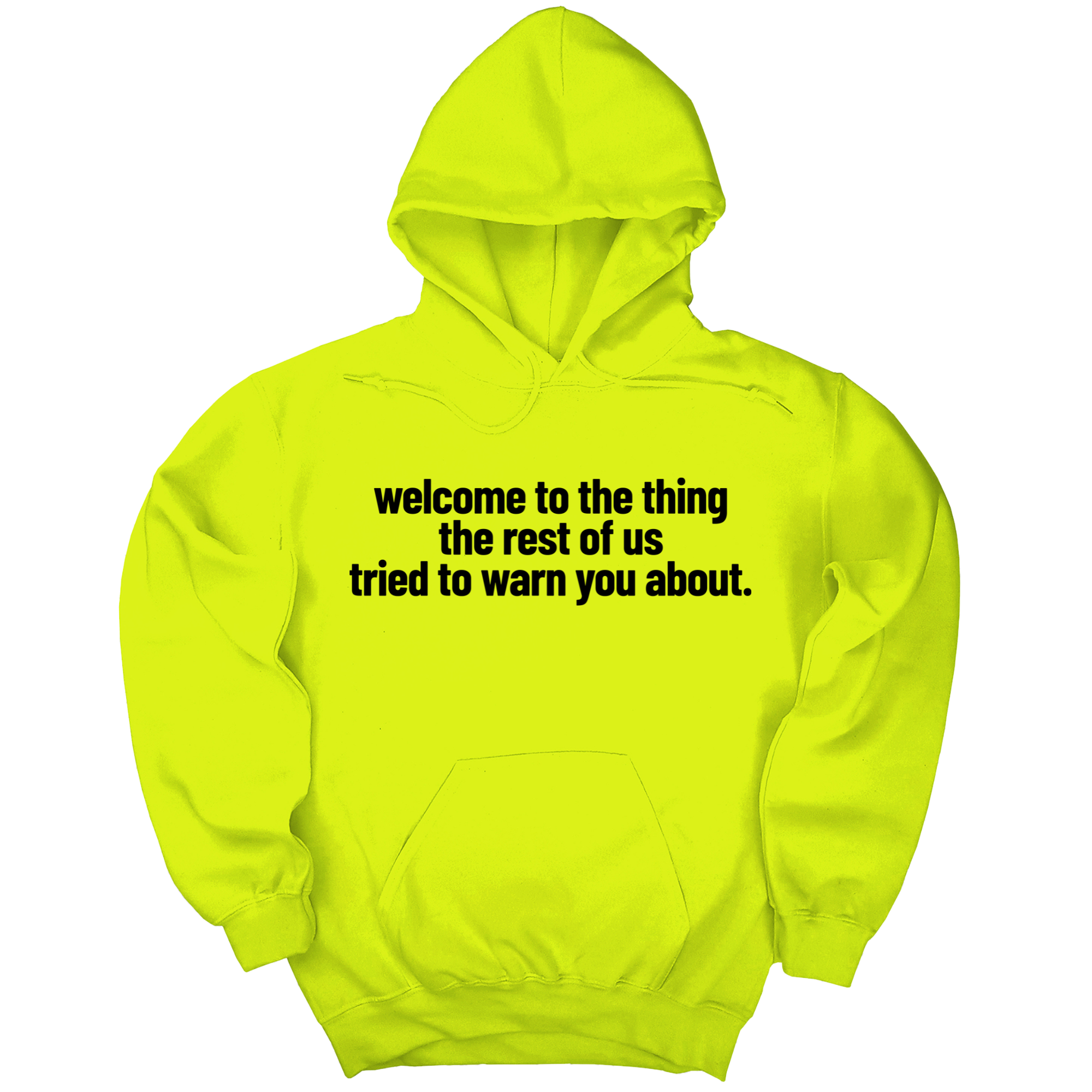 *HOODIE* Welcome to the thing the rest of us tried to warn you about Unisex Hoodie-Hoodie-The Original God Ain't Petty But I Am