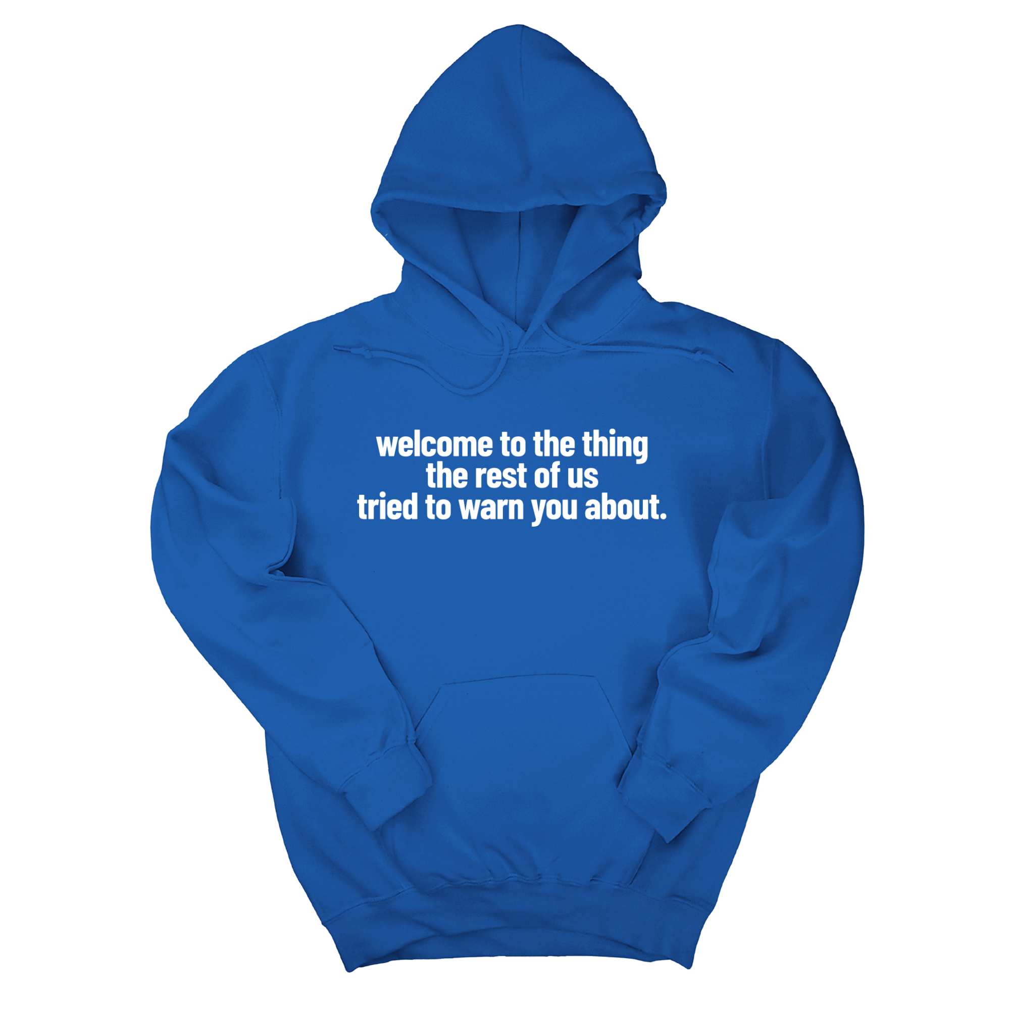*HOODIE* Welcome to the thing the rest of us tried to warn you about Unisex Hoodie-Hoodie-The Original God Ain't Petty But I Am