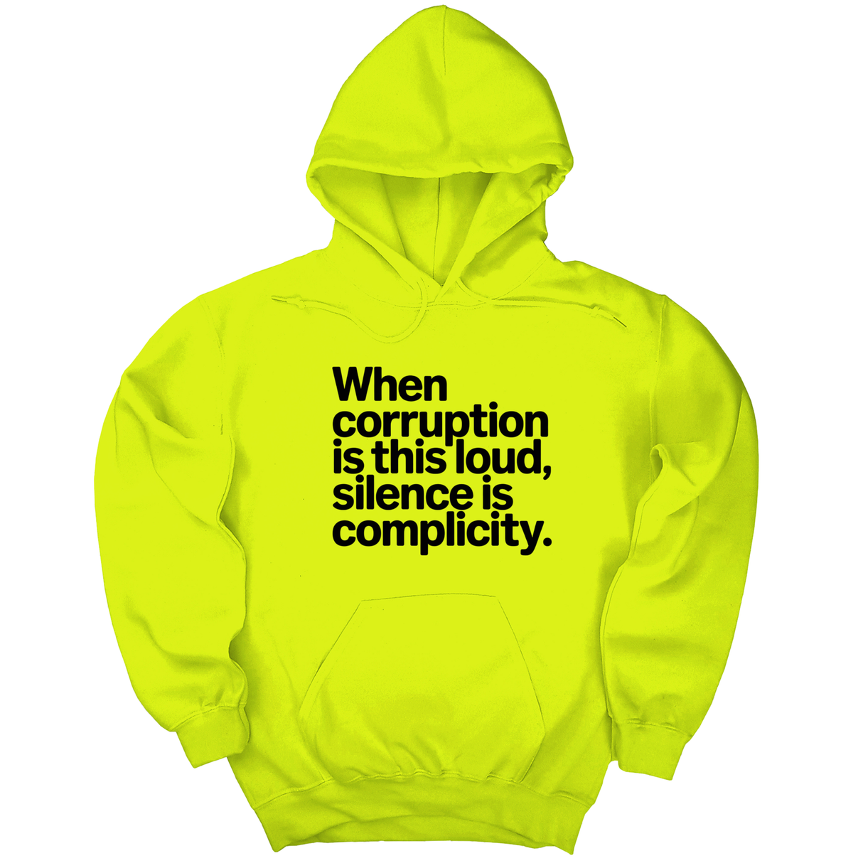 *HOODIE* When Corruption Is This Loud, Silence Is Complicity Unisex Hoodie-Hoodie-The Original God Ain't Petty But I Am