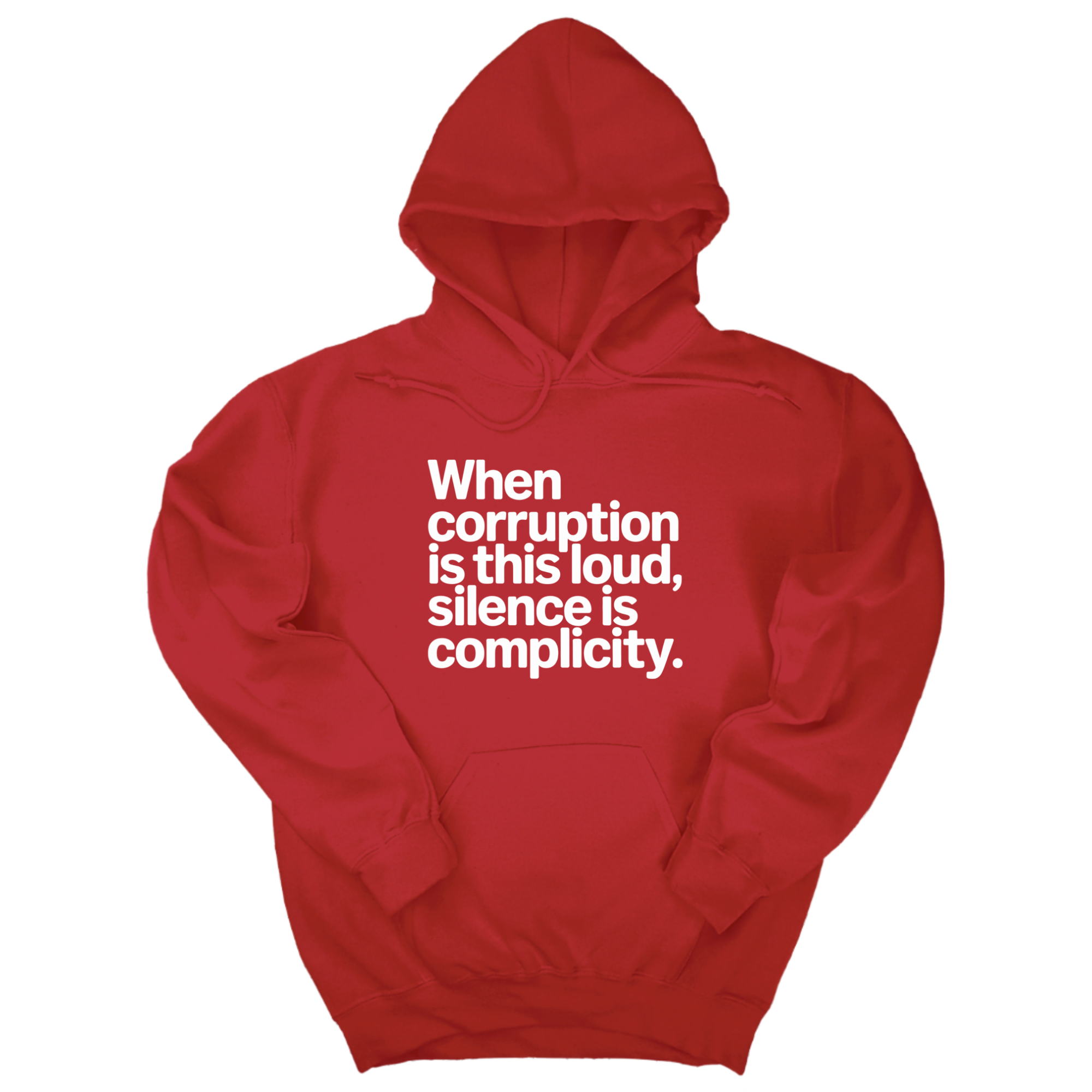 *HOODIE* When Corruption Is This Loud, Silence Is Complicity Unisex Hoodie-Hoodie-The Original God Ain't Petty But I Am