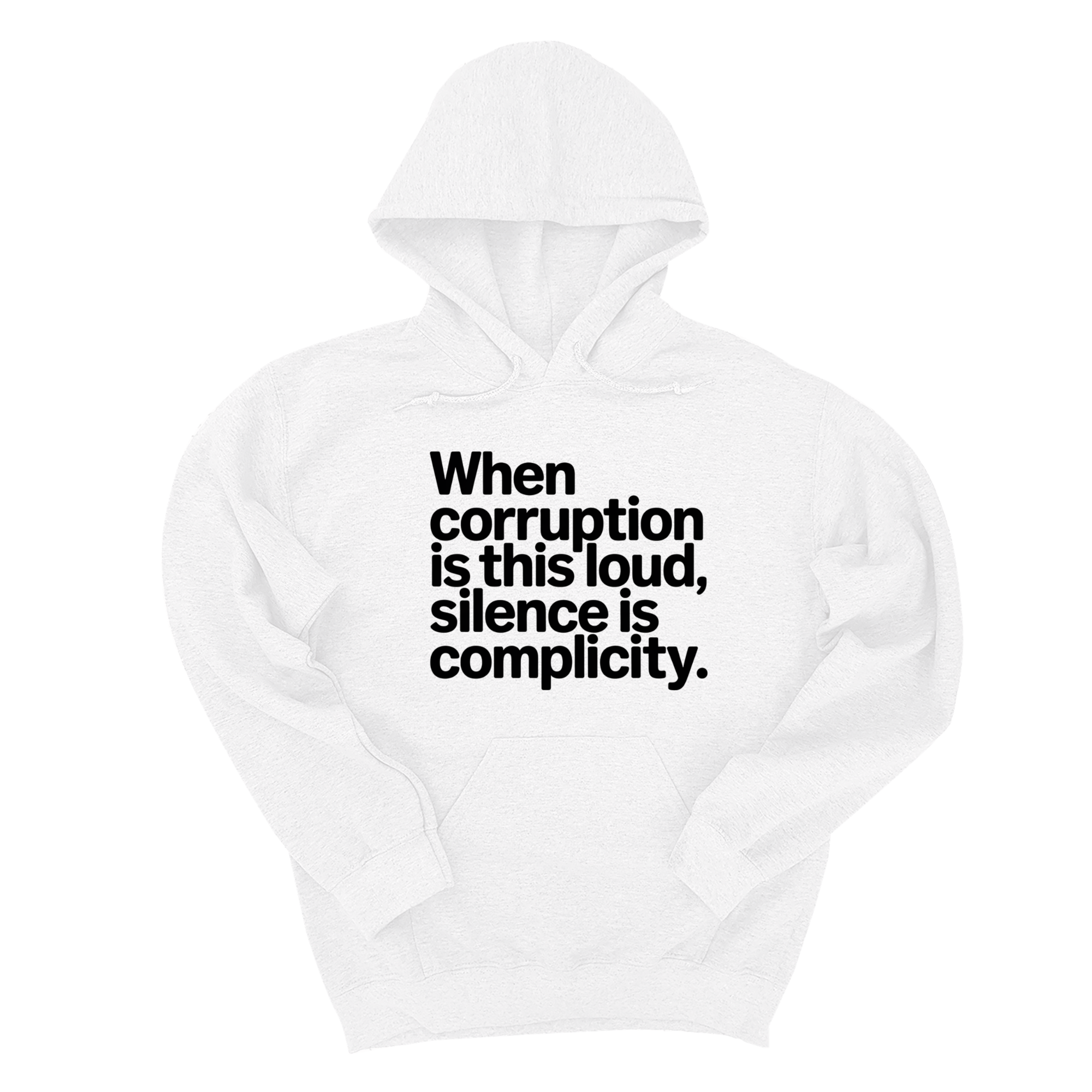 *HOODIE* When Corruption Is This Loud, Silence Is Complicity Unisex Hoodie-Hoodie-The Original God Ain't Petty But I Am