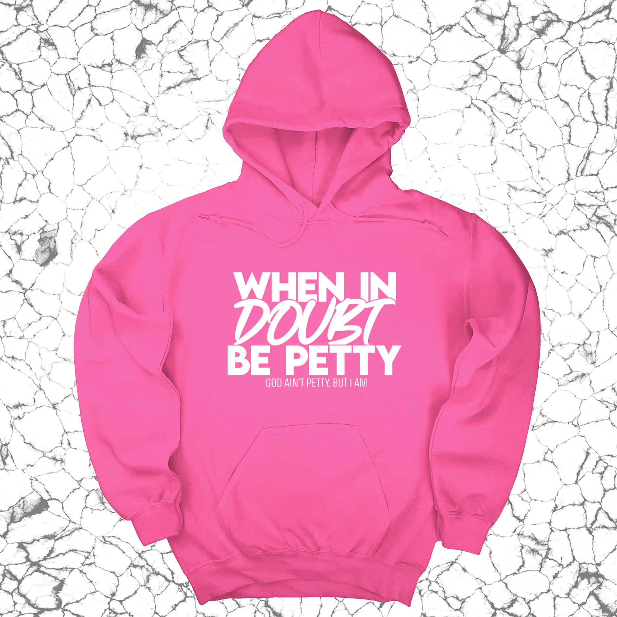 *HOODIE* When in doubt be petty Unisex Hoodie-Hoodie-The Original God Ain't Petty But I Am