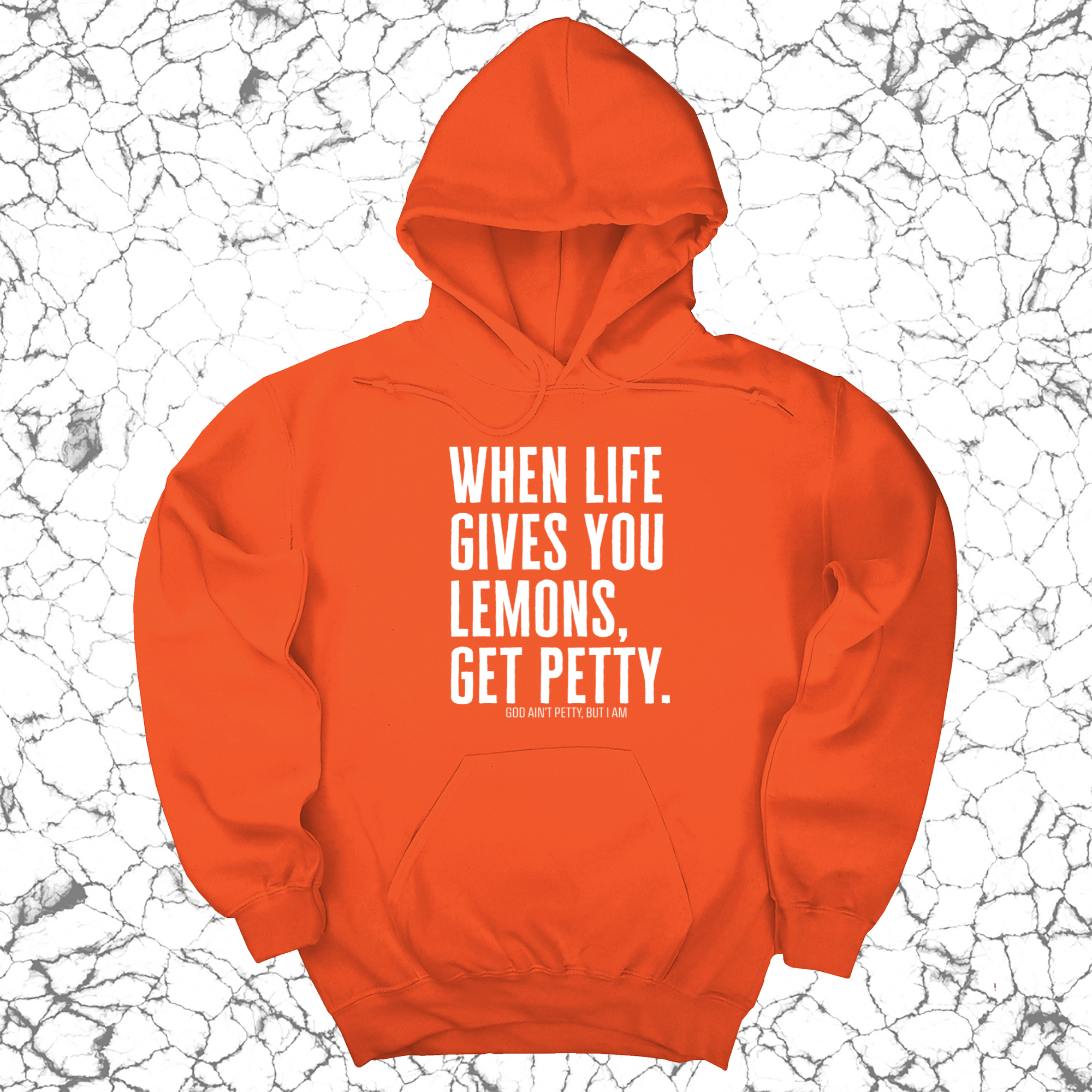 *HOODIE* When life gives you lemons, get petty Unisex Hoodie-Hoodie-The Original God Ain't Petty But I Am