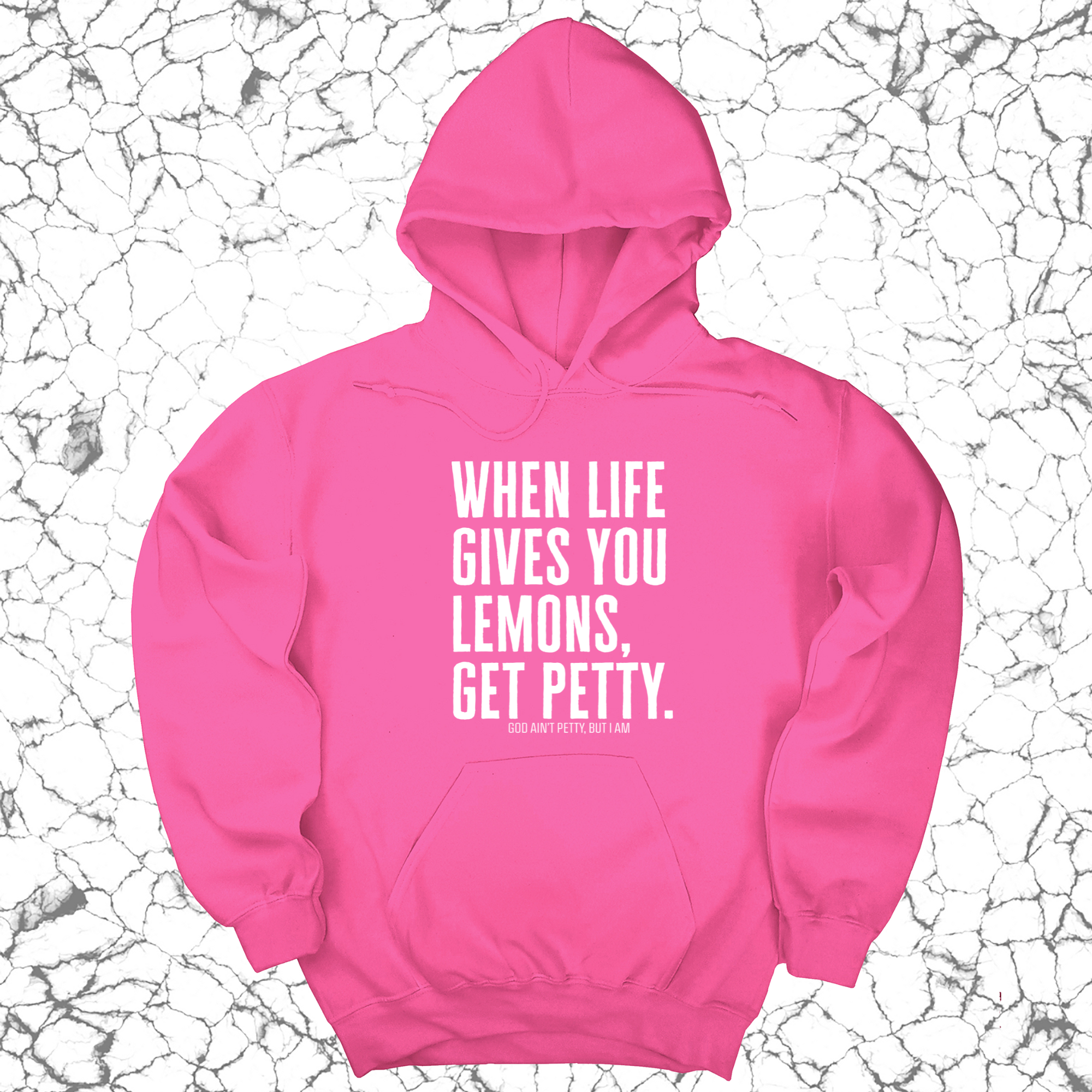 *HOODIE* When life gives you lemons, get petty Unisex Hoodie-Hoodie-The Original God Ain't Petty But I Am
