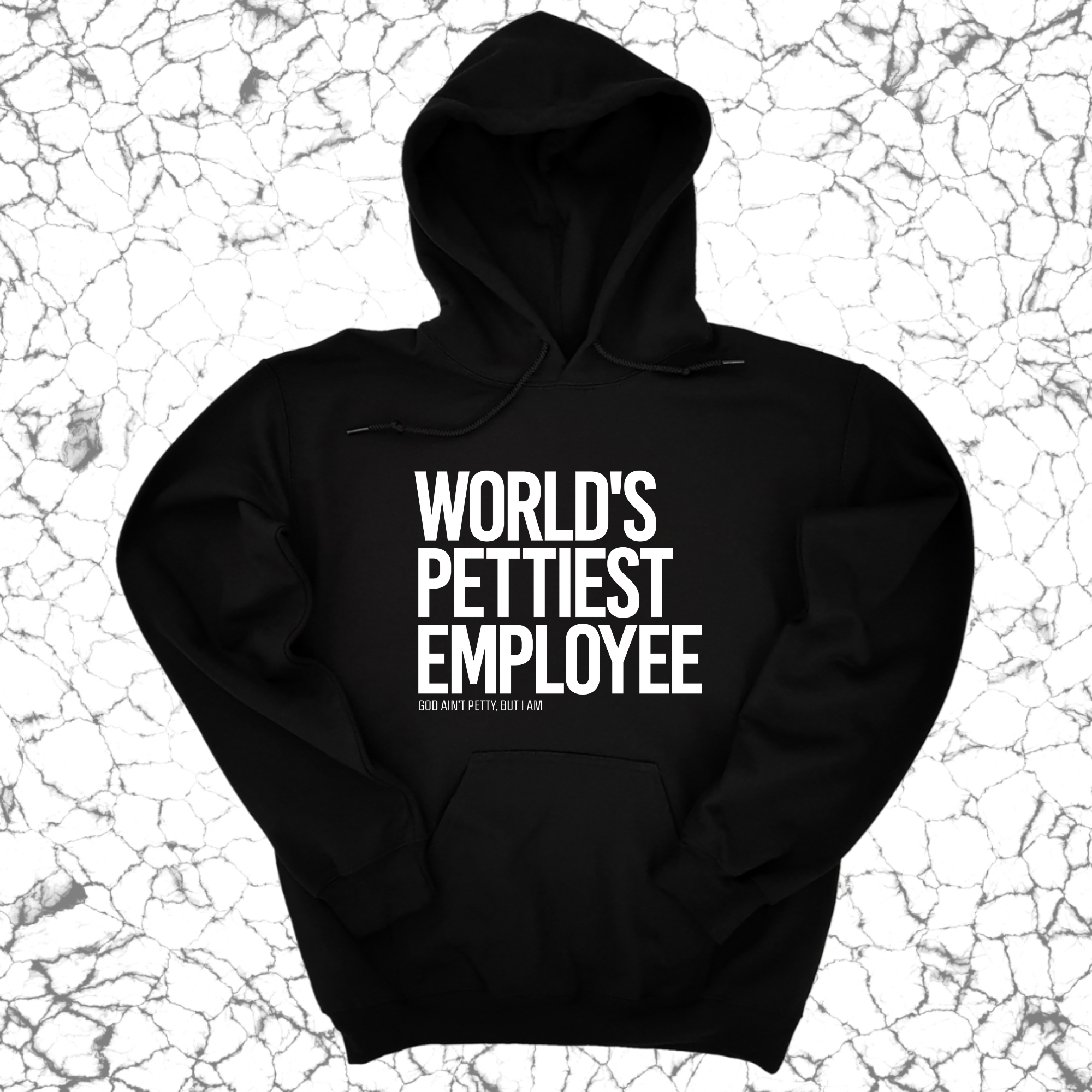 *HOODIE* World's Pettiest Employee Unisex Hoodie-Hoodie-The Original God Ain't Petty But I Am