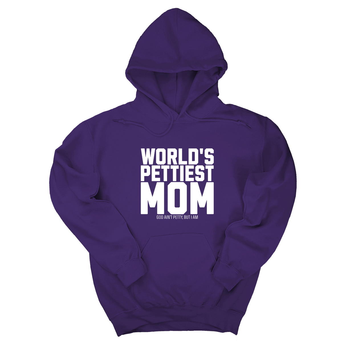 *HOODIE* World's Pettiest Mom Unisex Hoodie-Hoodie-The Original God Ain't Petty But I Am