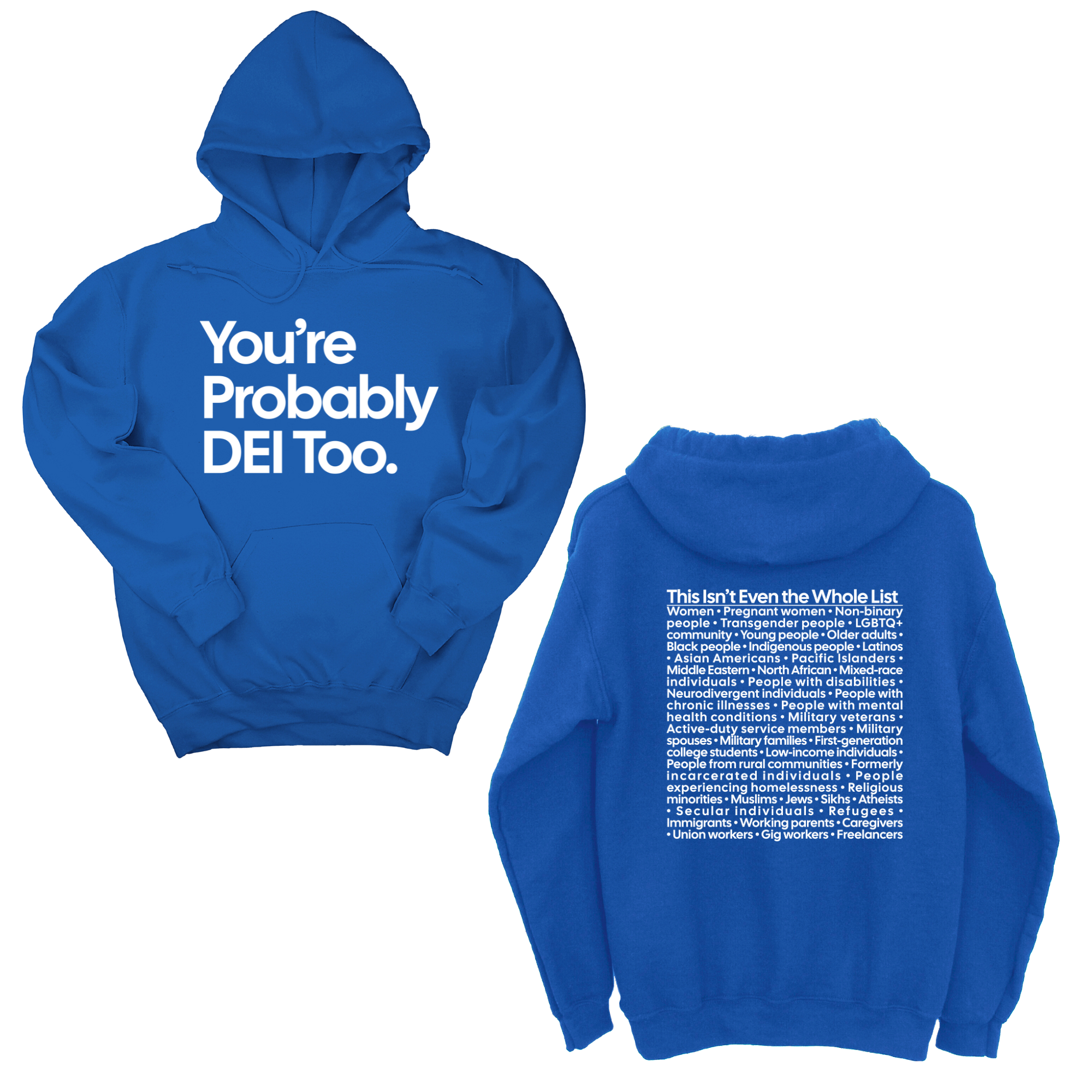 *HOODIE* You're Probably DEI Too Unisex Hoodie (Front and Back Design Print)-Hoodie-The Original God Ain't Petty But I Am