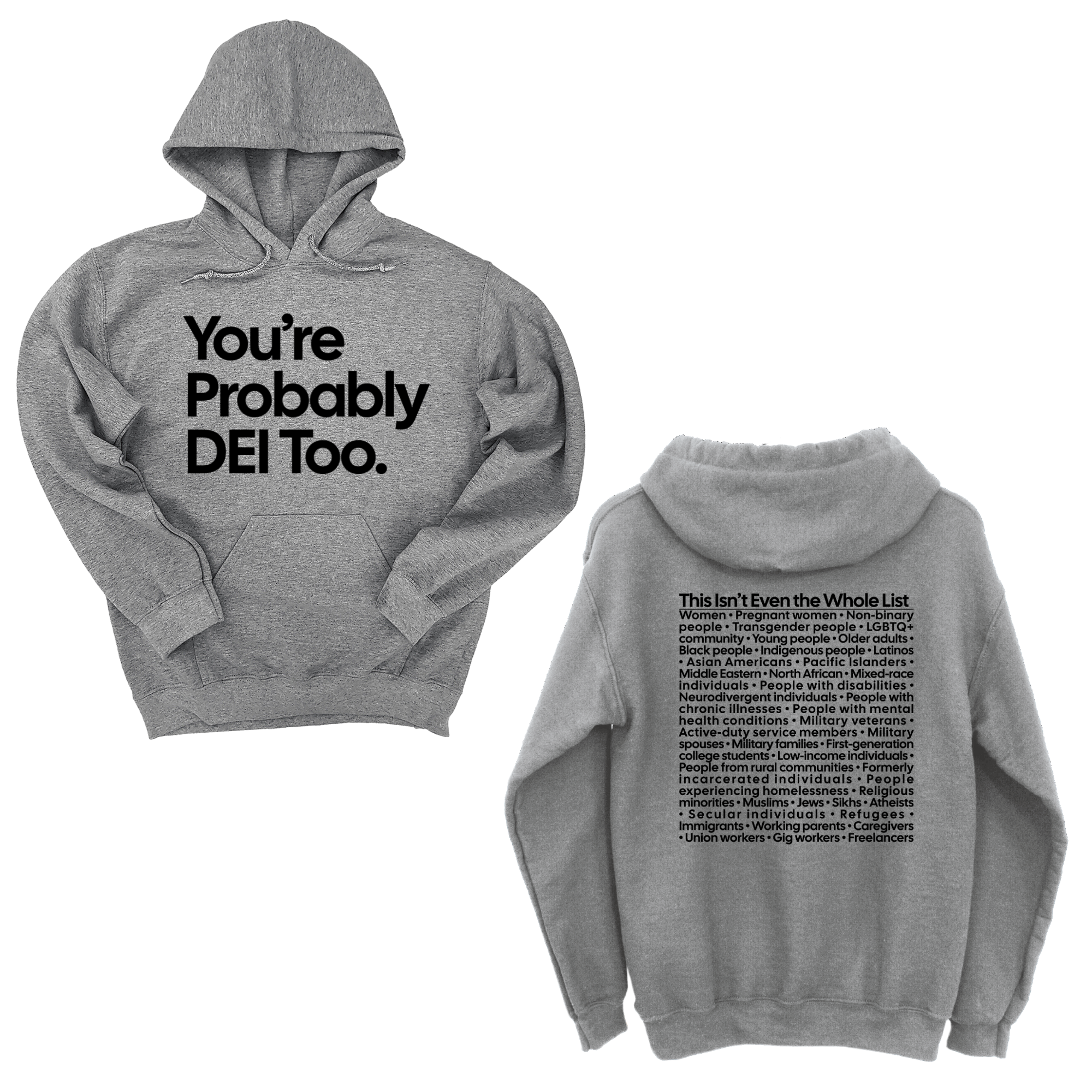 *HOODIE* You're Probably DEI Too Unisex Hoodie (Front and Back Design Print)-Hoodie-The Original God Ain't Petty But I Am