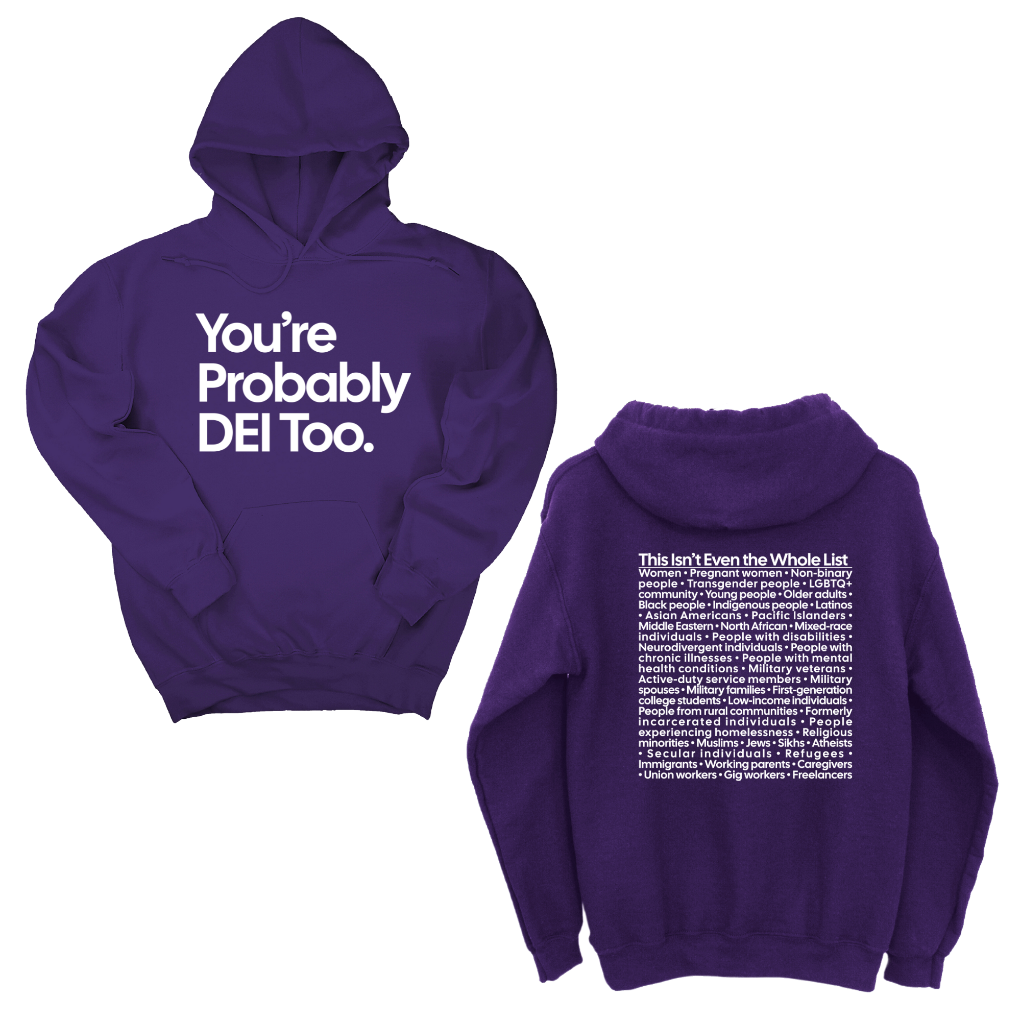 *HOODIE* You're Probably DEI Too Unisex Hoodie (Front and Back Design Print)-Hoodie-The Original God Ain't Petty But I Am