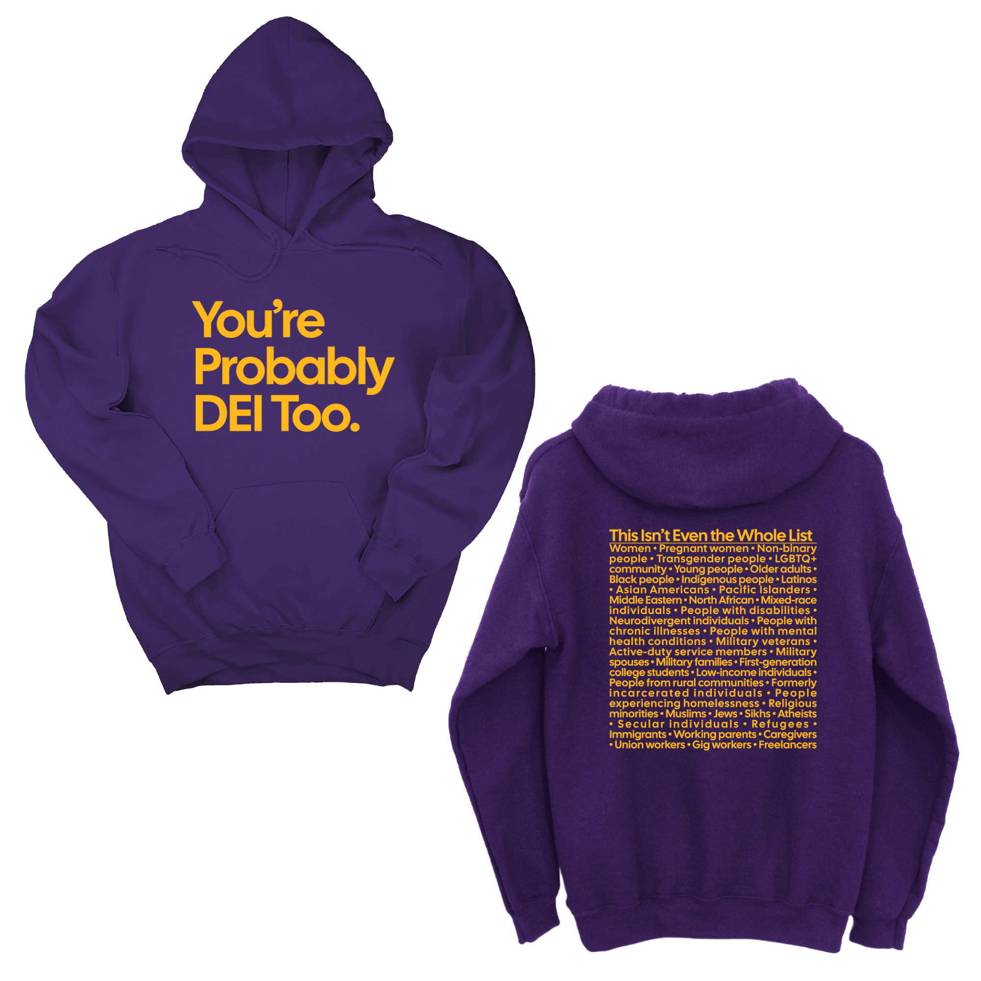 *HOODIE* You're Probably DEI Too Unisex Hoodie (Front and Back Design Print)-Hoodie-The Original God Ain't Petty But I Am