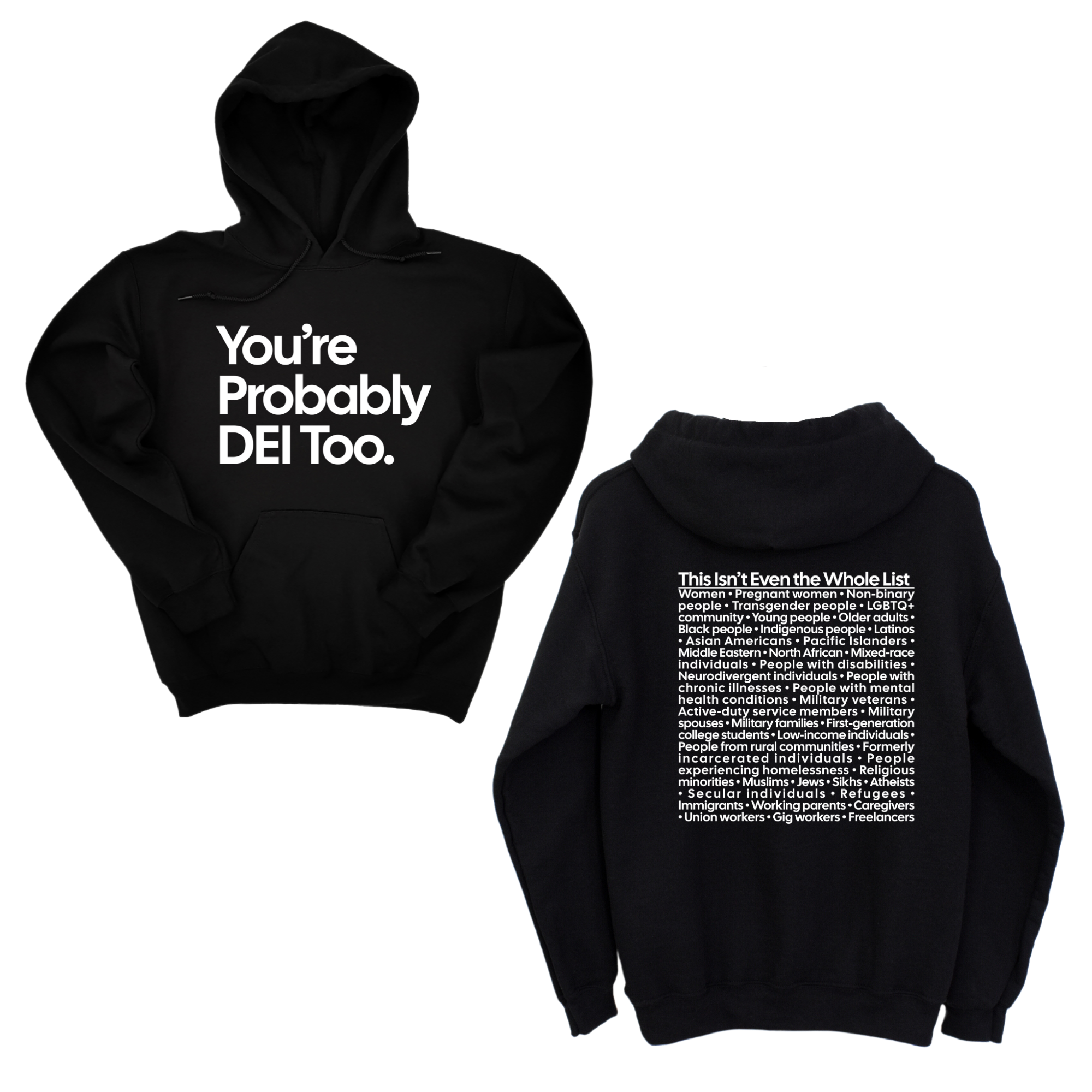 *HOODIE* You're Probably DEI Too Unisex Hoodie (Front and Back Design Print)-Hoodie-The Original God Ain't Petty But I Am