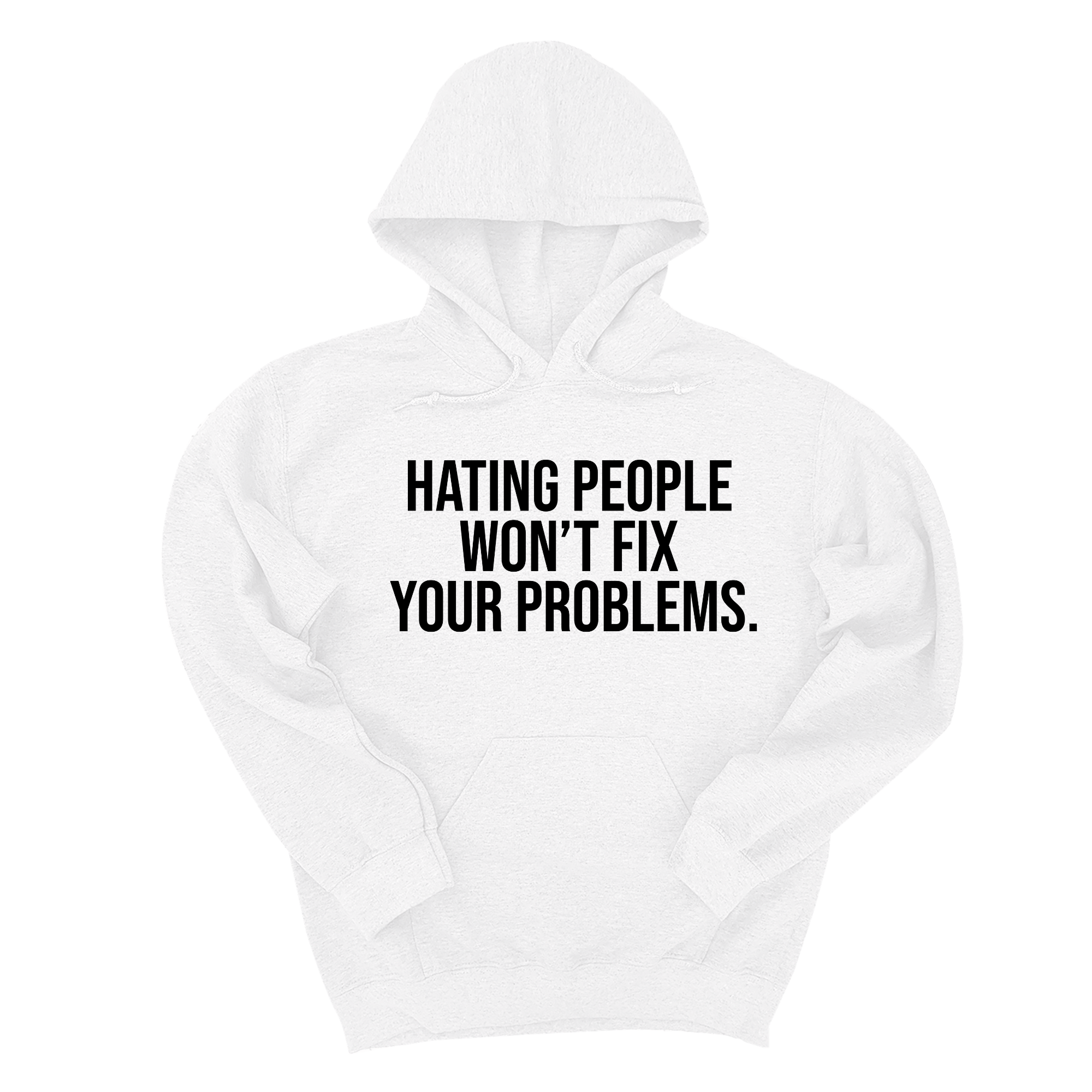 *HOODIE* Hating People Won't Fix Your Problems Unisex Hoodie