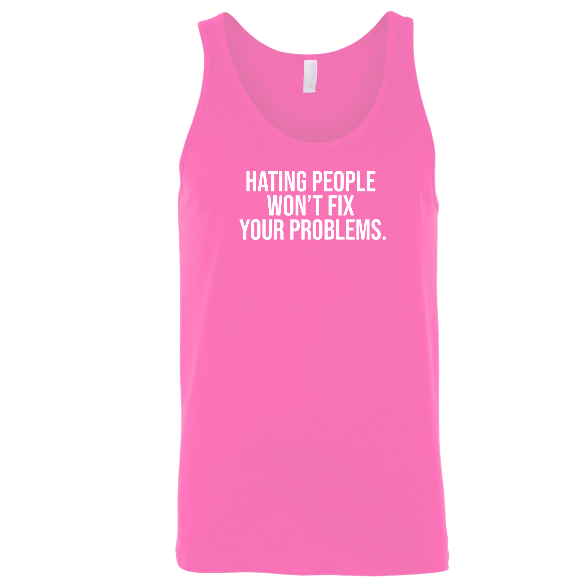 Hating People Won't Fix Your Problems Unisex Tank Top