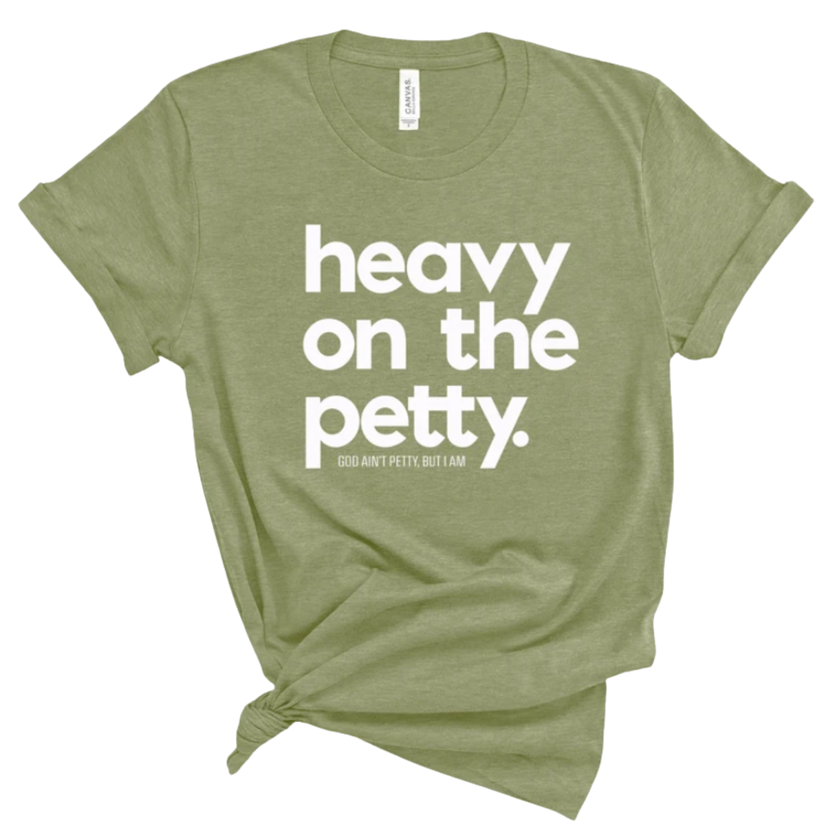 Heavy on the Petty Unisex Tee-T-Shirt-The Original God Ain't Petty But I Am