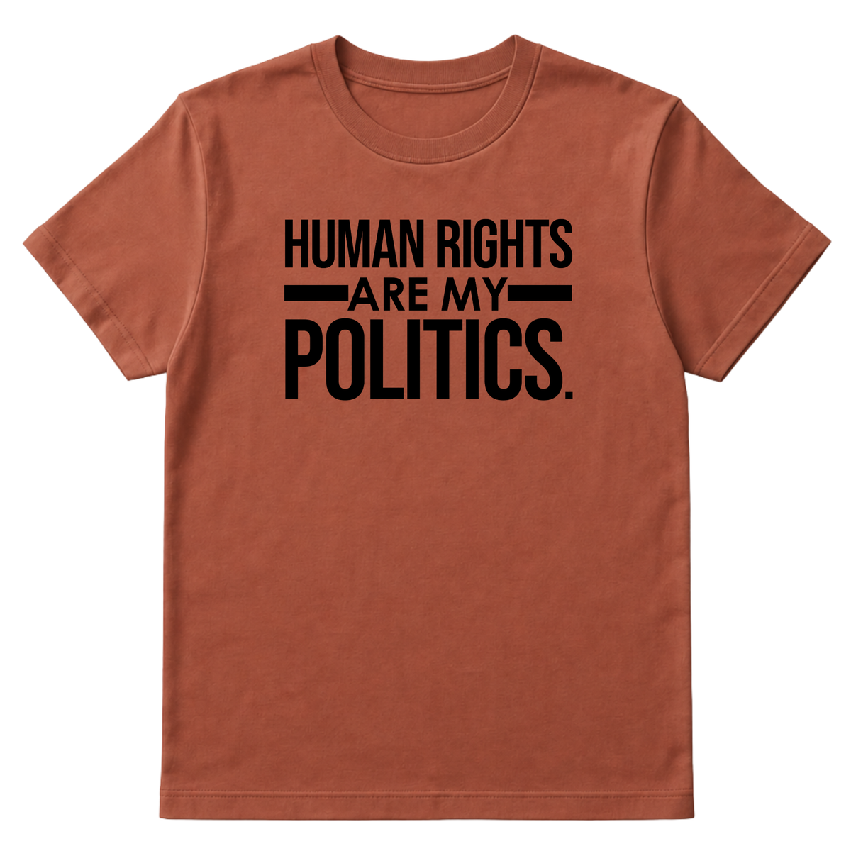 Human Rights Are My Politics Unisex Tee-T-Shirt-The Original God Ain't Petty But I Am