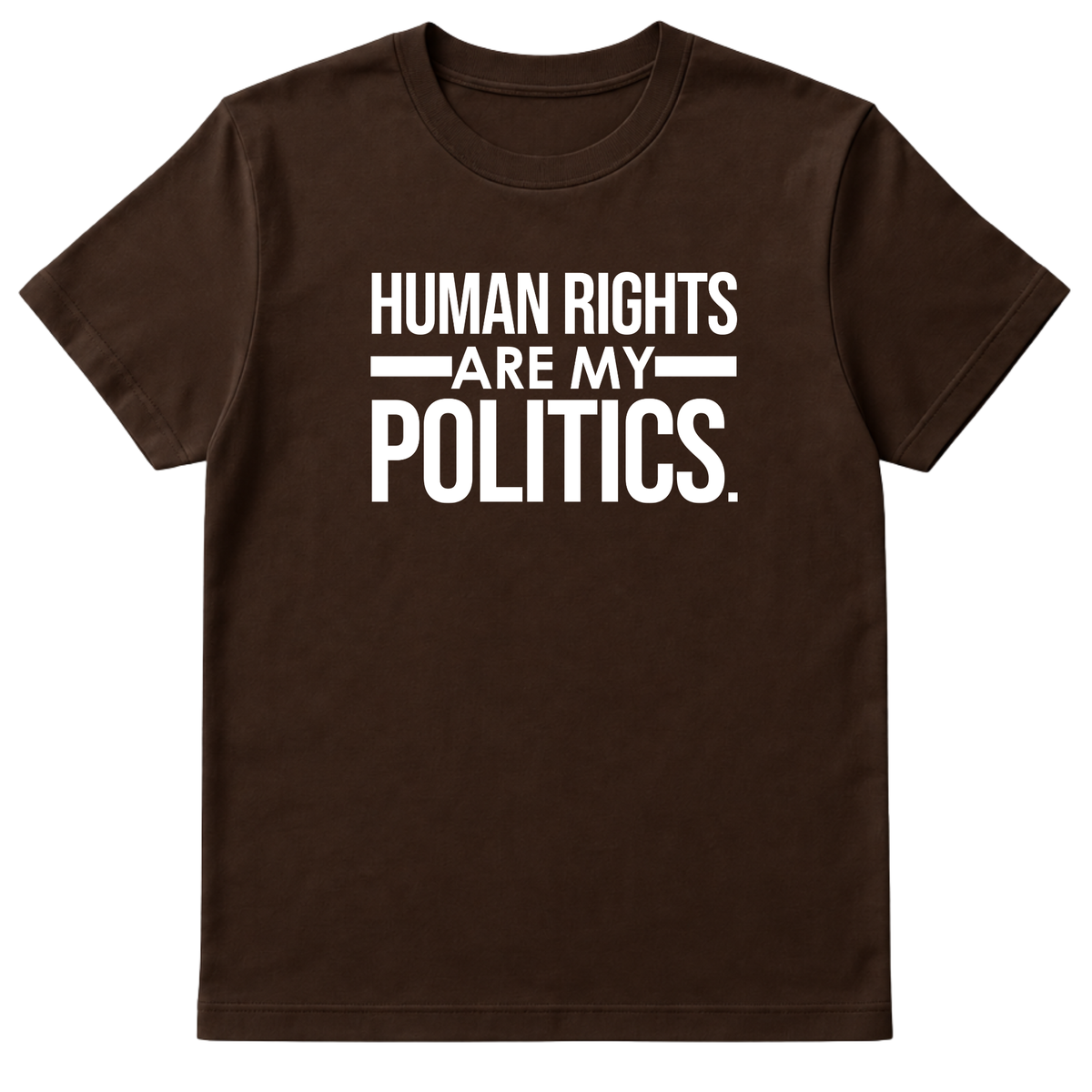 Human Rights Are My Politics Unisex Tee-T-Shirt-The Original God Ain't Petty But I Am