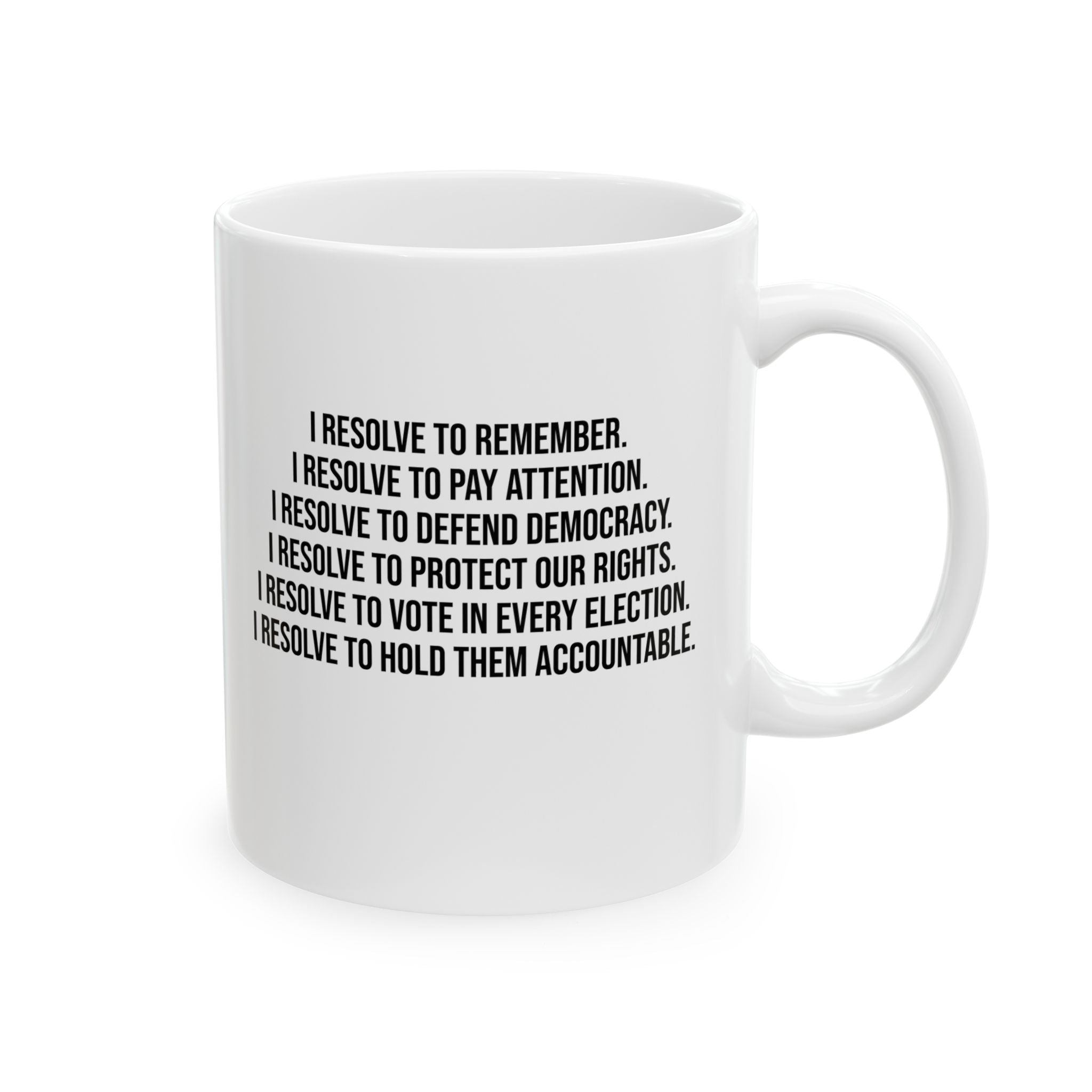 I Resolve Mug 11oz (White & Black)-Mug-The Original God Ain't Petty But I Am