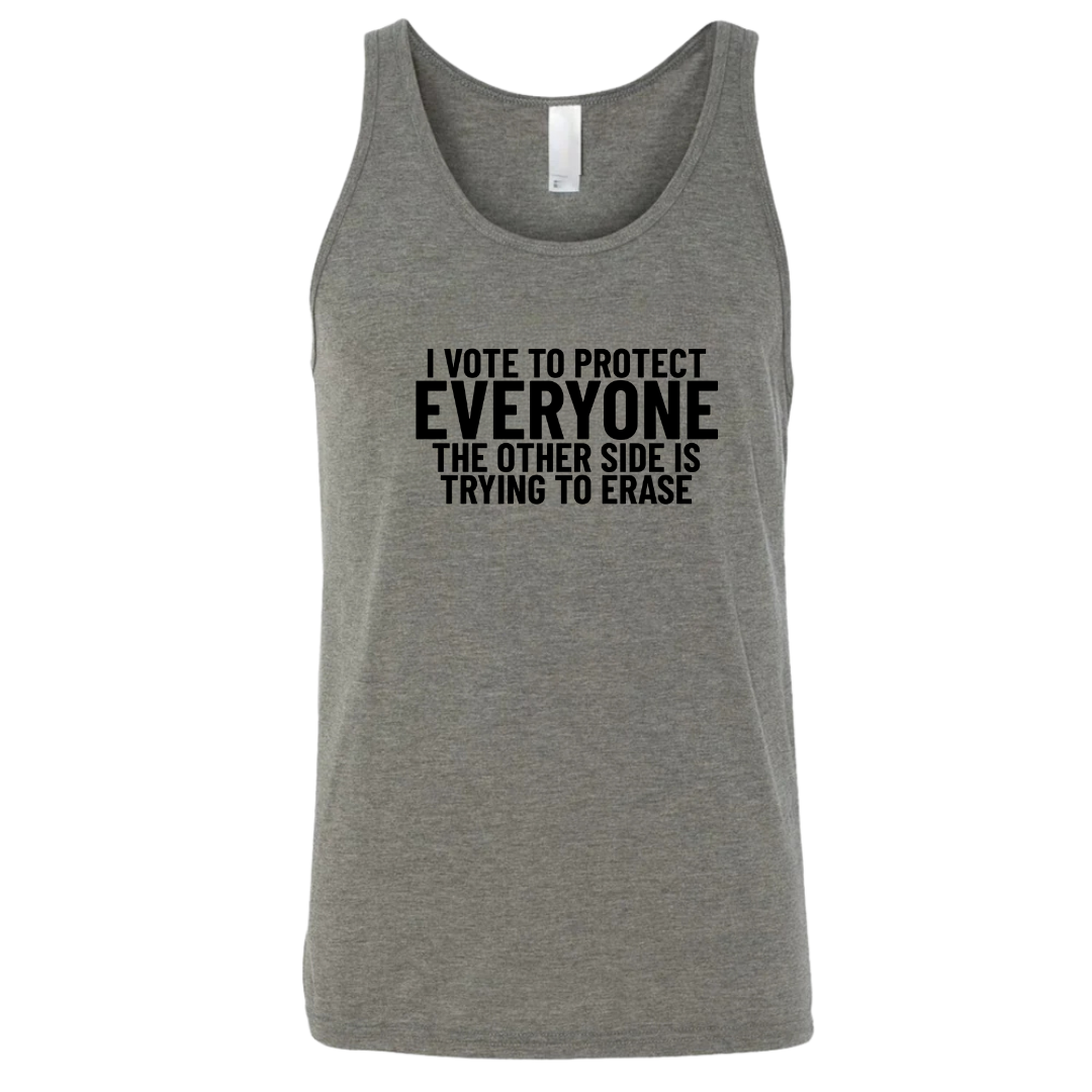 I Vote to Protect Everyone The Other Side is Trying to Erase Unisex Tank Top-T-Shirt-The Original God Ain't Petty But I Am
