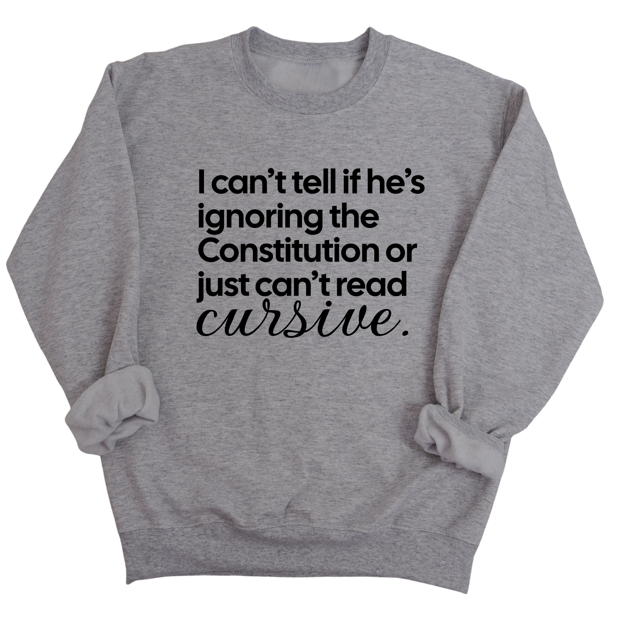 I can't tell if he's ignoring the Constitution or just can't read cursive Unisex Sweatshirt-Sweatshirt-The Original God Ain't Petty But I Am