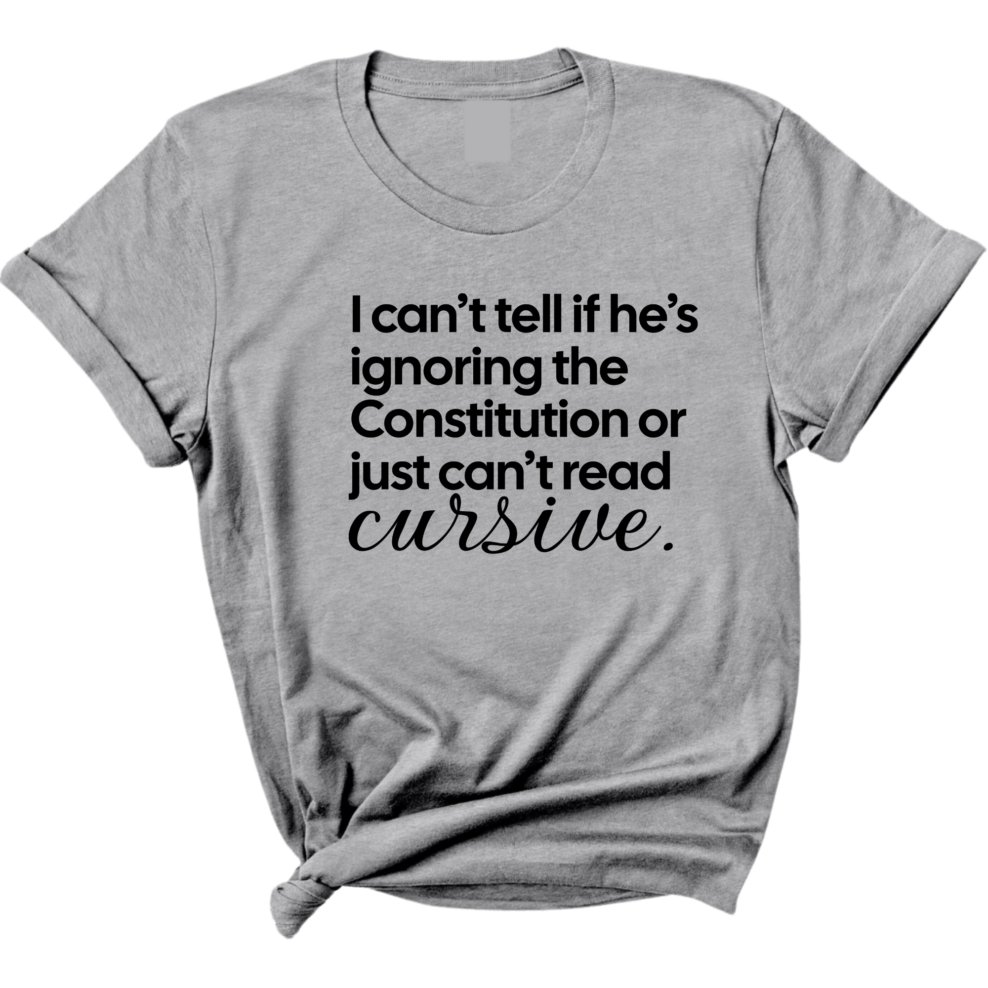 I can't tell if he's ignoring the Constitution or just can't read cursive Unisex Tee-T-Shirt-The Original God Ain't Petty But I Am