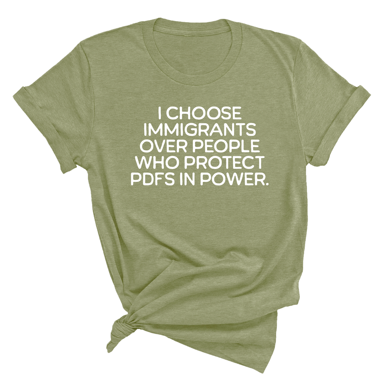 I choose Immigrants over people who protect PDF's in power Unisex Tee-T-Shirt-The Original God Ain't Petty But I Am