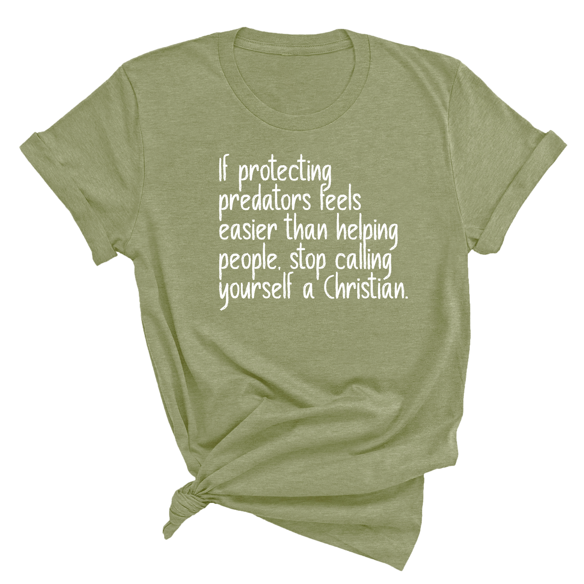 If Protecting Predators Feels Easier Than Helping People, Stop Calling Yourself a Christian Unisex Tee-T-Shirt-The Original God Ain't Petty But I Am