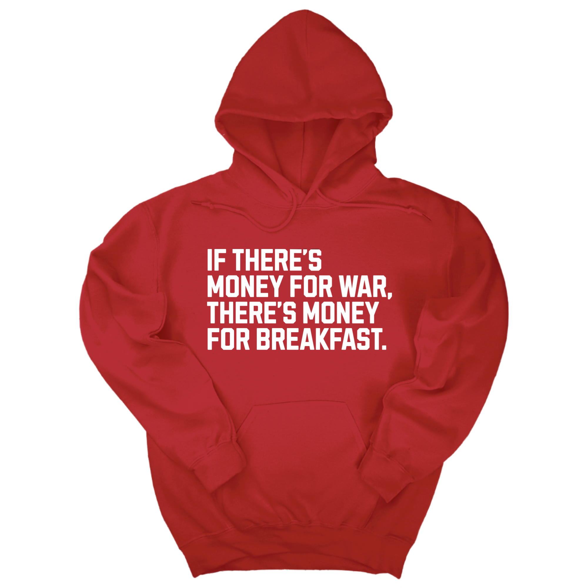 If There’s Money for War, There’s Money for Breakfast Unisex Hoodie-Hoodie-The Original God Ain't Petty But I Am