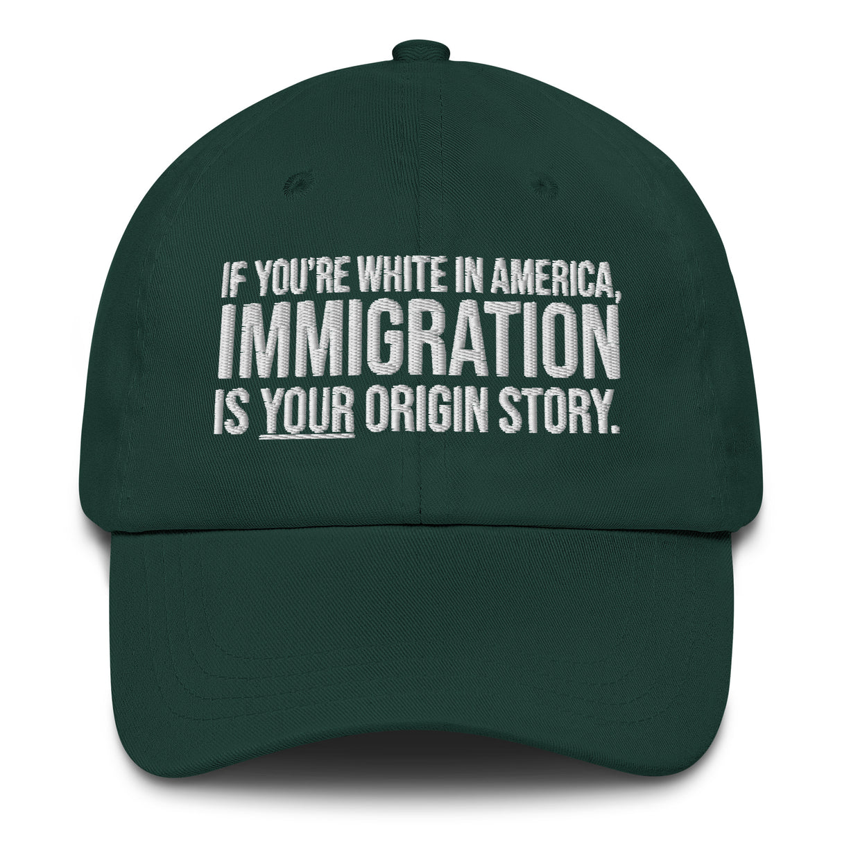 If You're White in America Immigration is your Origin Story Dad hat-The Original God Ain't Petty But I Am