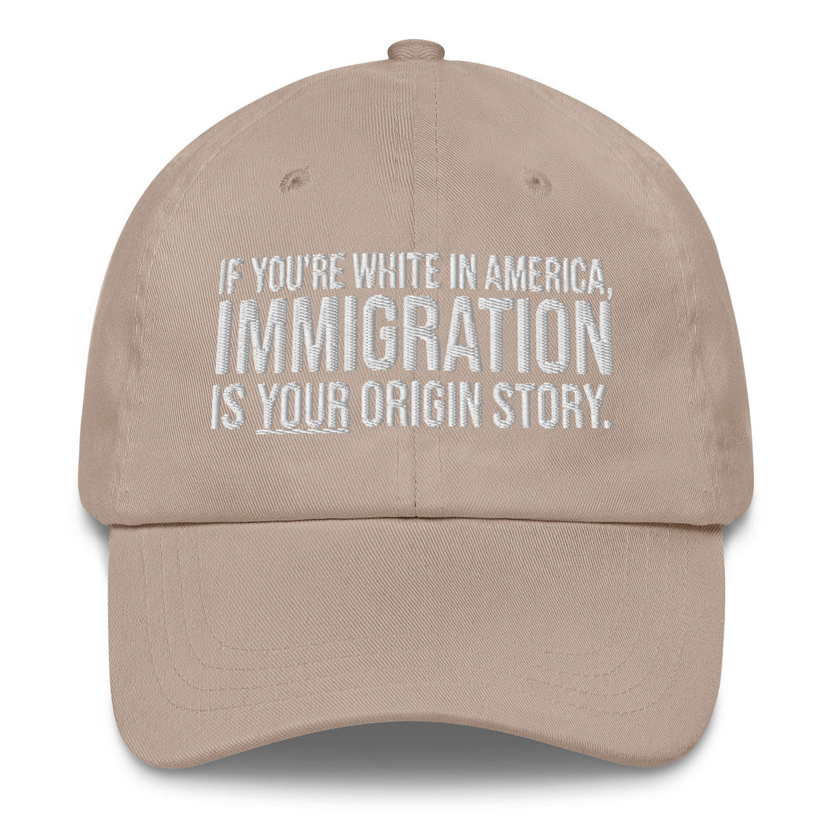 If You're White in America Immigration is your Origin Story Dad hat-The Original God Ain't Petty But I Am