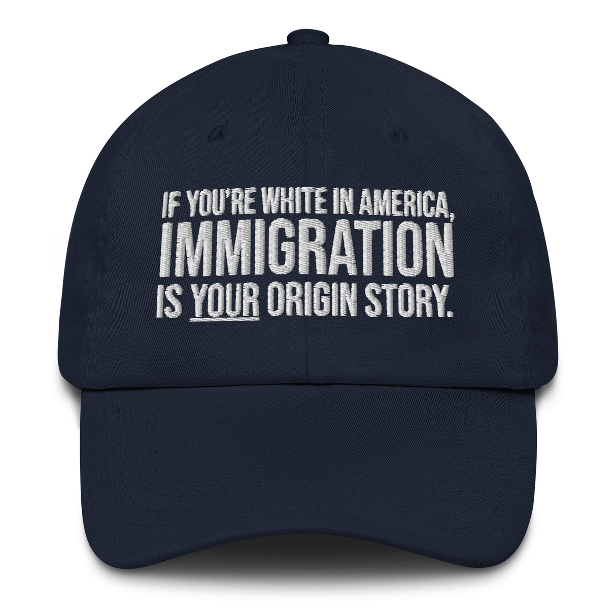 If You're White in America Immigration is your Origin Story Dad hat-The Original God Ain't Petty But I Am