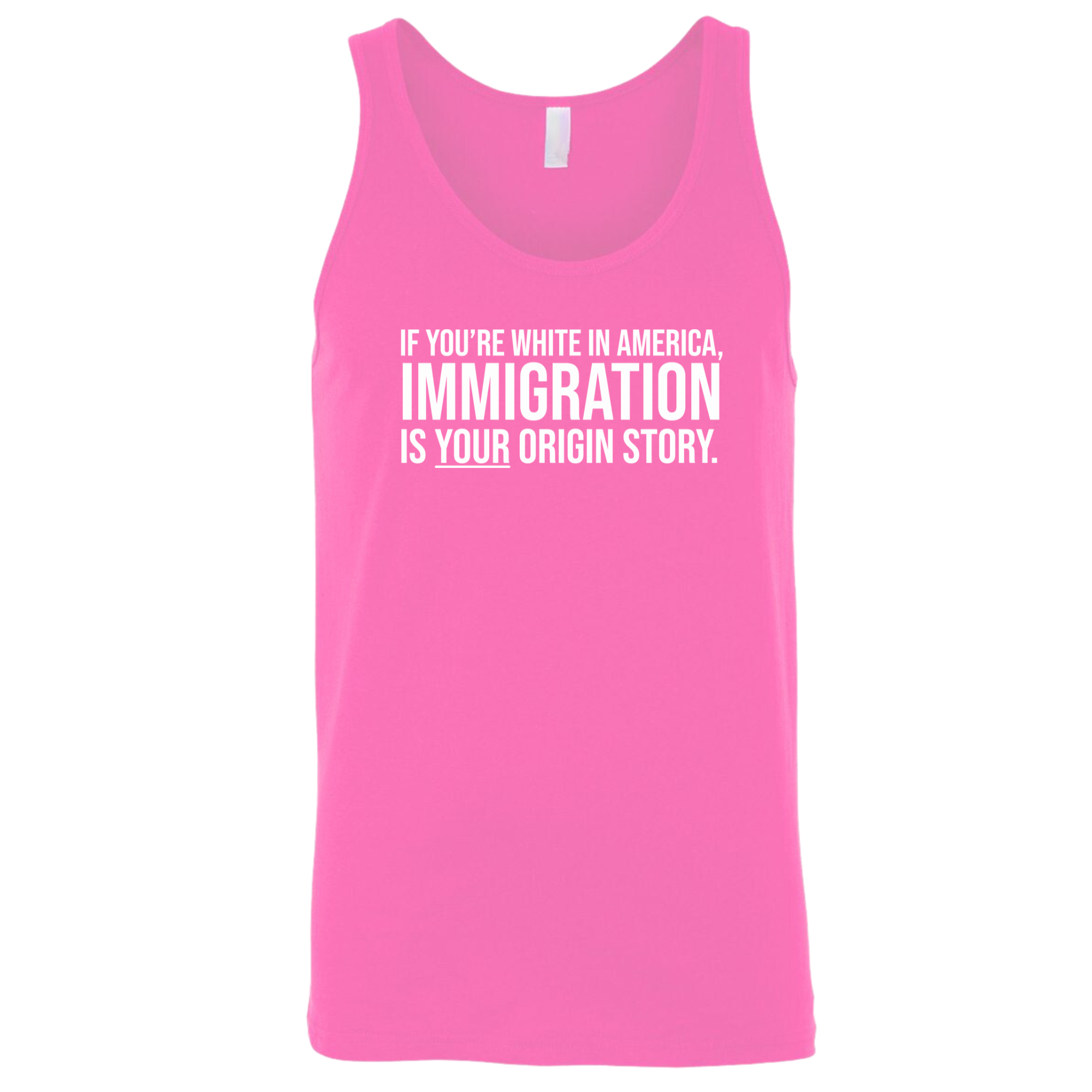If you're white in America, IMMIGRATION is your origin story Unisex Tank Top-T-Shirt-The Original God Ain't Petty But I Am