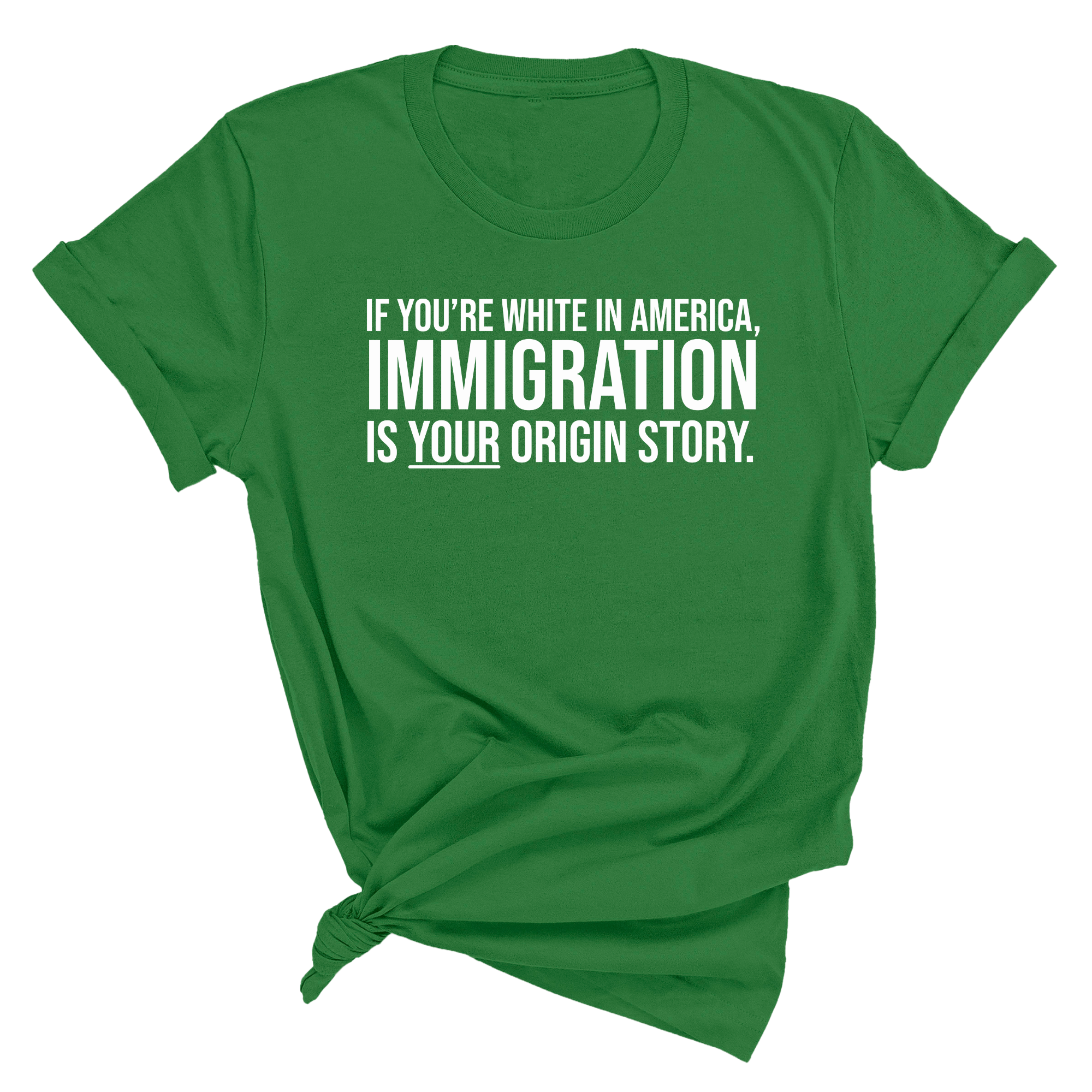 If you're white in America, IMMIGRATION is your origin story Unisex Tee-T-Shirt-The Original God Ain't Petty But I Am