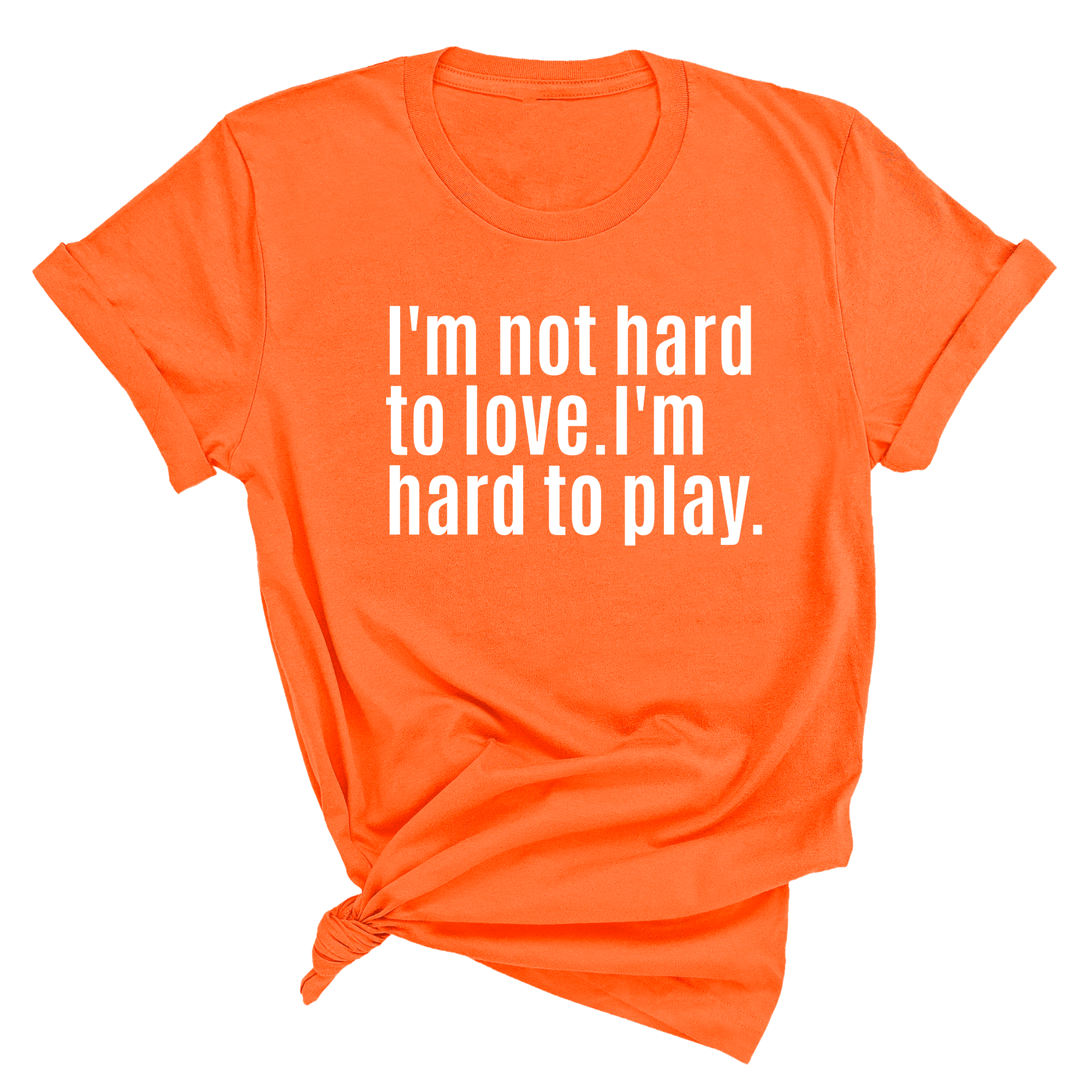 I'm Not Hard to Love. I'm Hard to Play Unisex Tee-T-Shirt-The Original God Ain't Petty But I Am